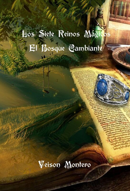 El Bosque Cambiante (Los Siete Reinos Mágicos nº 1)