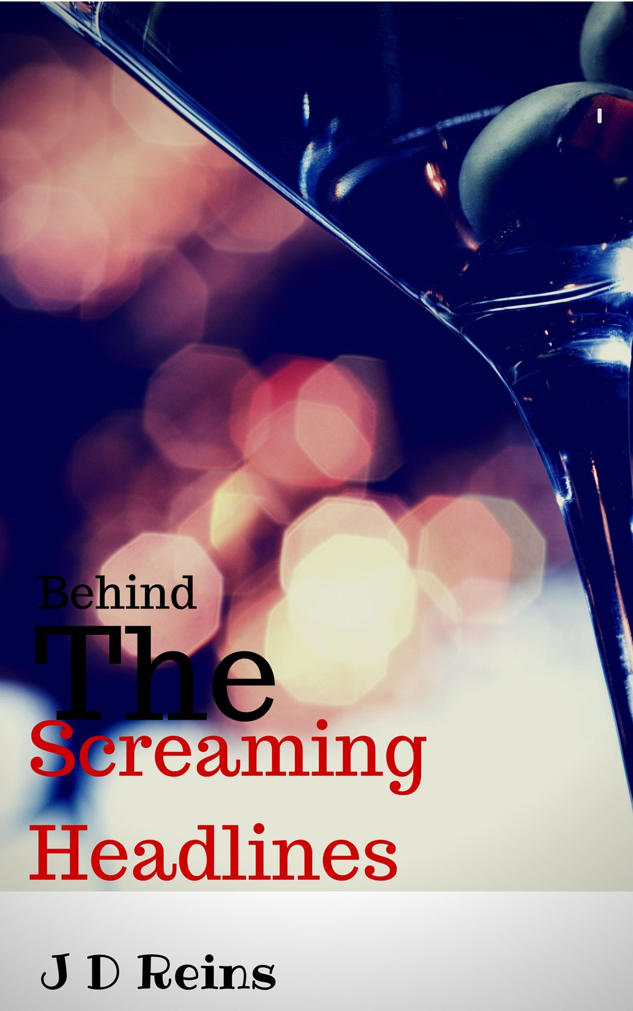 Behind The Screaming Headlines