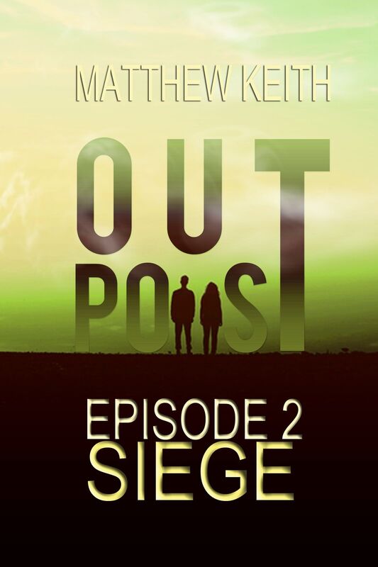 Outpost, Book Two: A Dystopian Novel set in a Post-Apocalyptic World