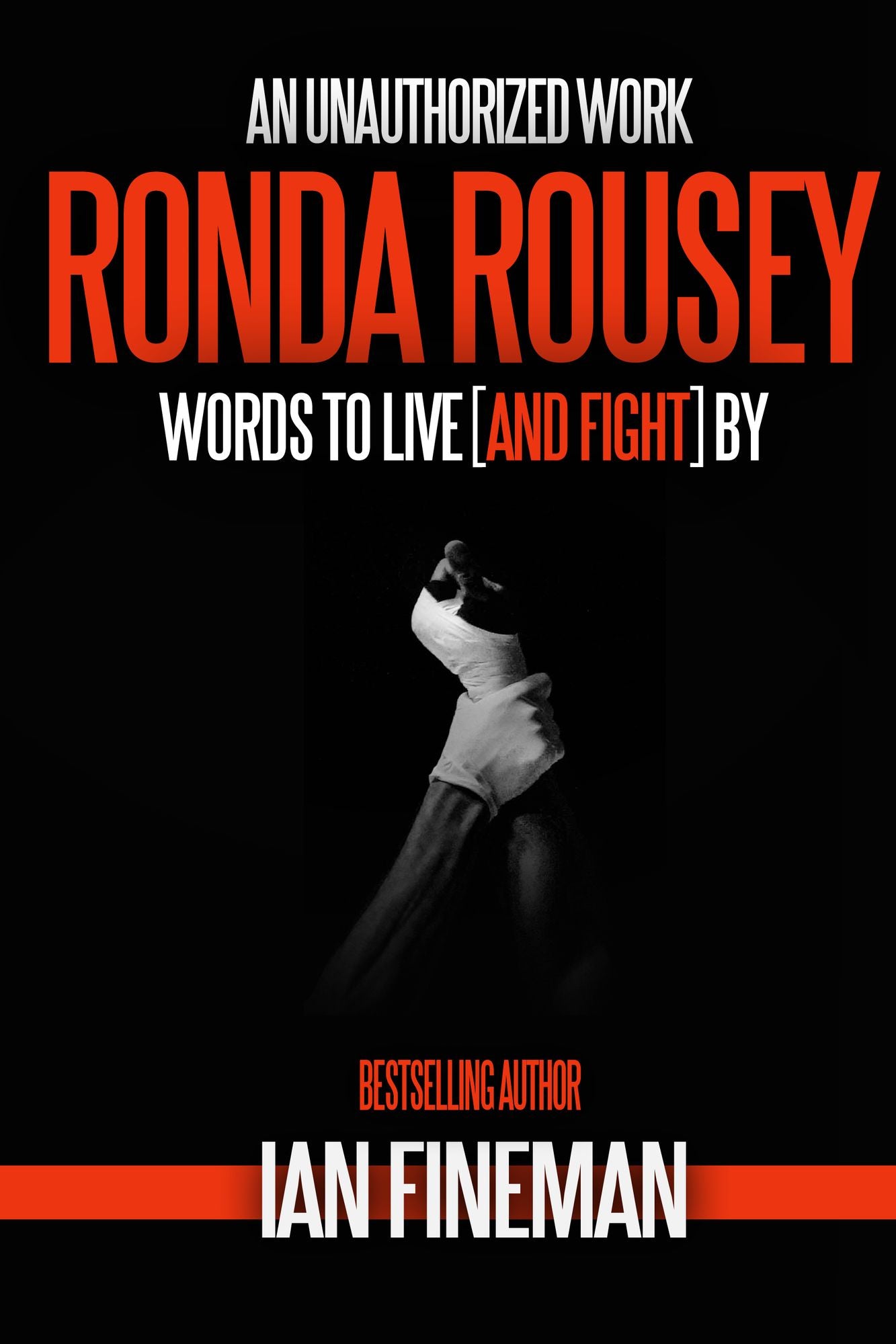 Ronda Rousey: Words to Live [And Fight] By
