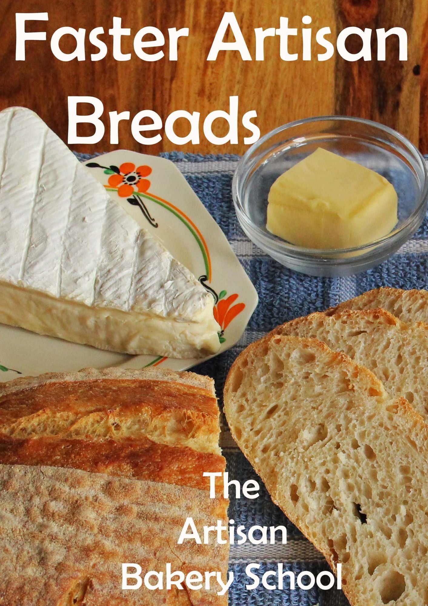 Faster Artisan Breads