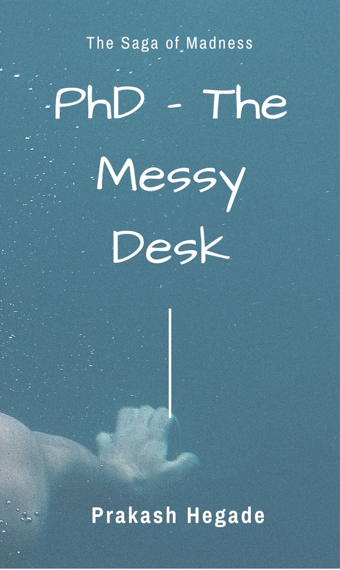 PhD: The Messy Desk