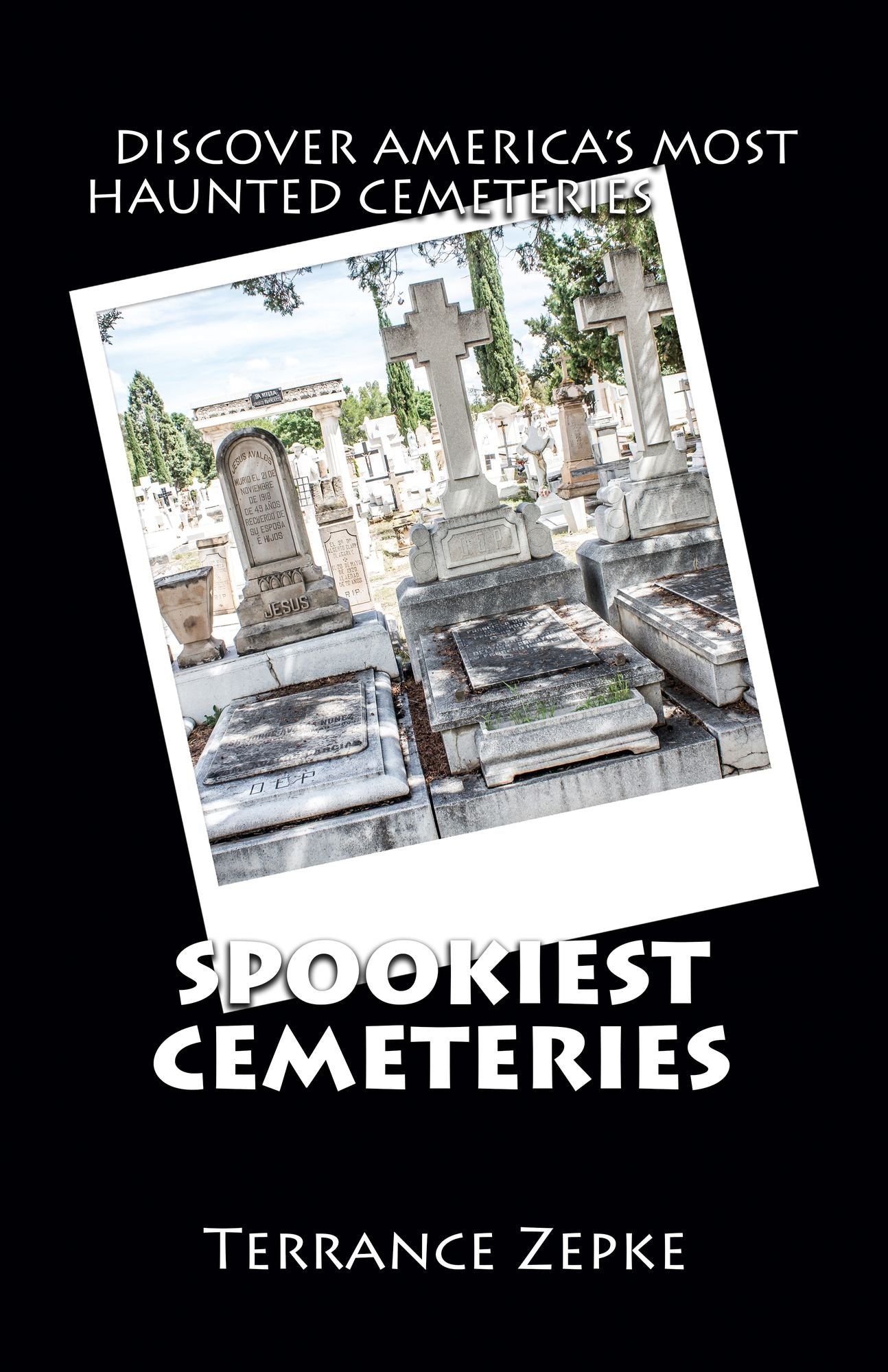 Spookiest Cemeteries: Discover America's Most Haunted Cemeteries
