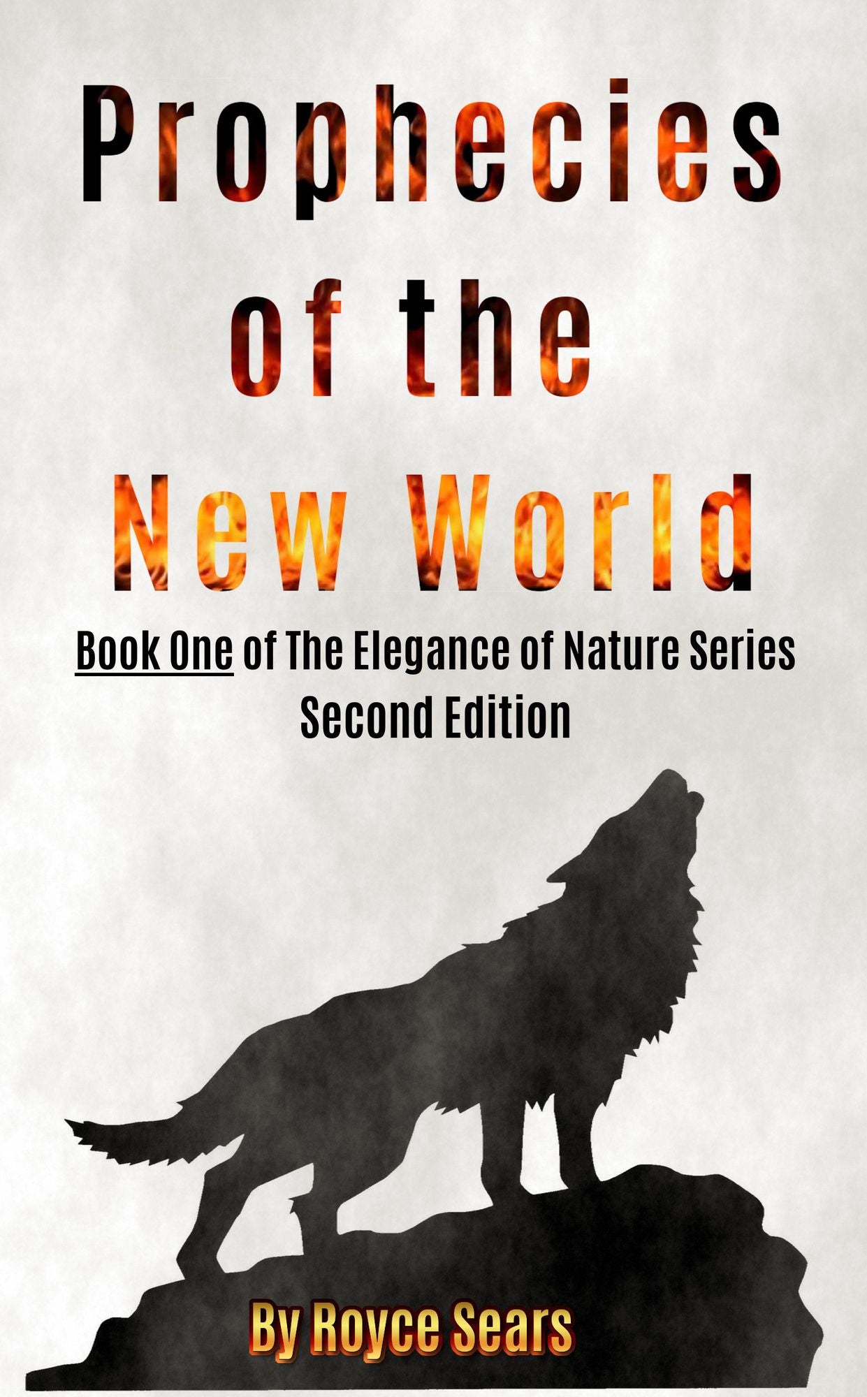 Prophecies of the New World-Second Edition
