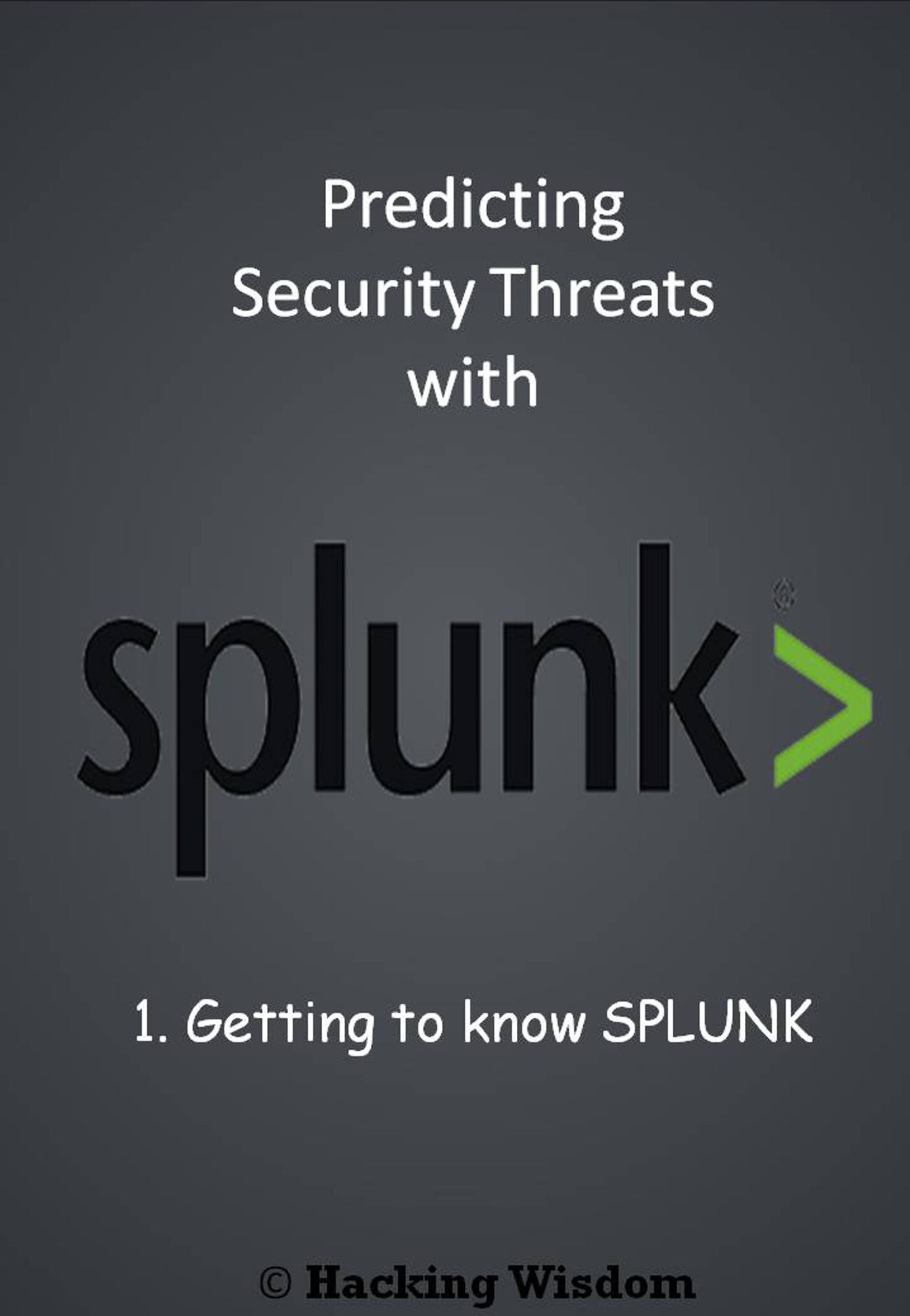 Getting to Know Splunk