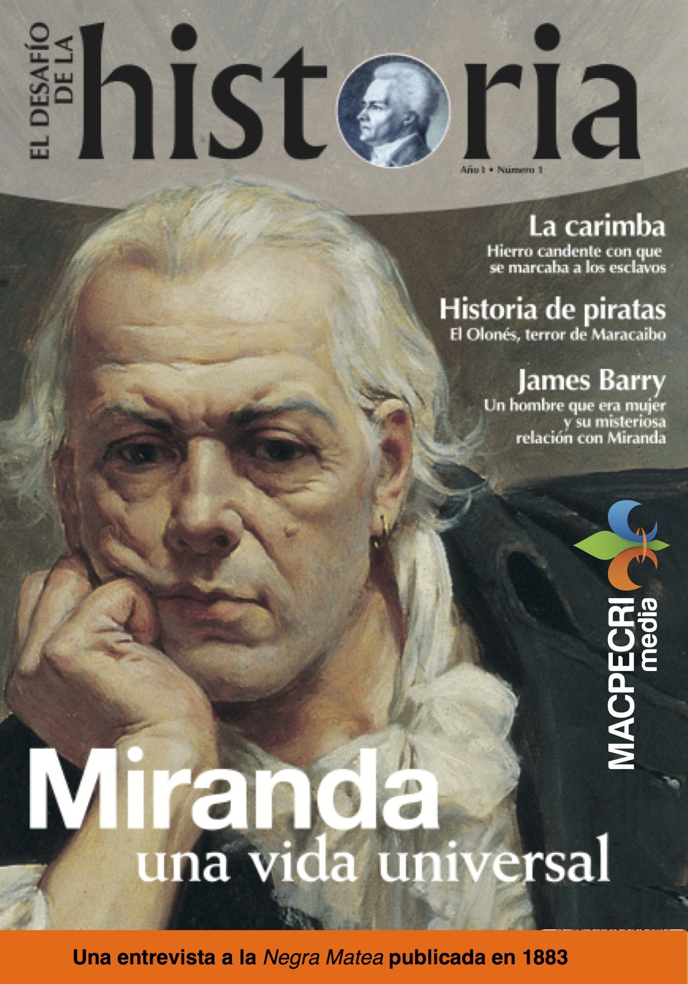 Miranda, una vida universal. (El Desafío de la Historia, Vol. 1)