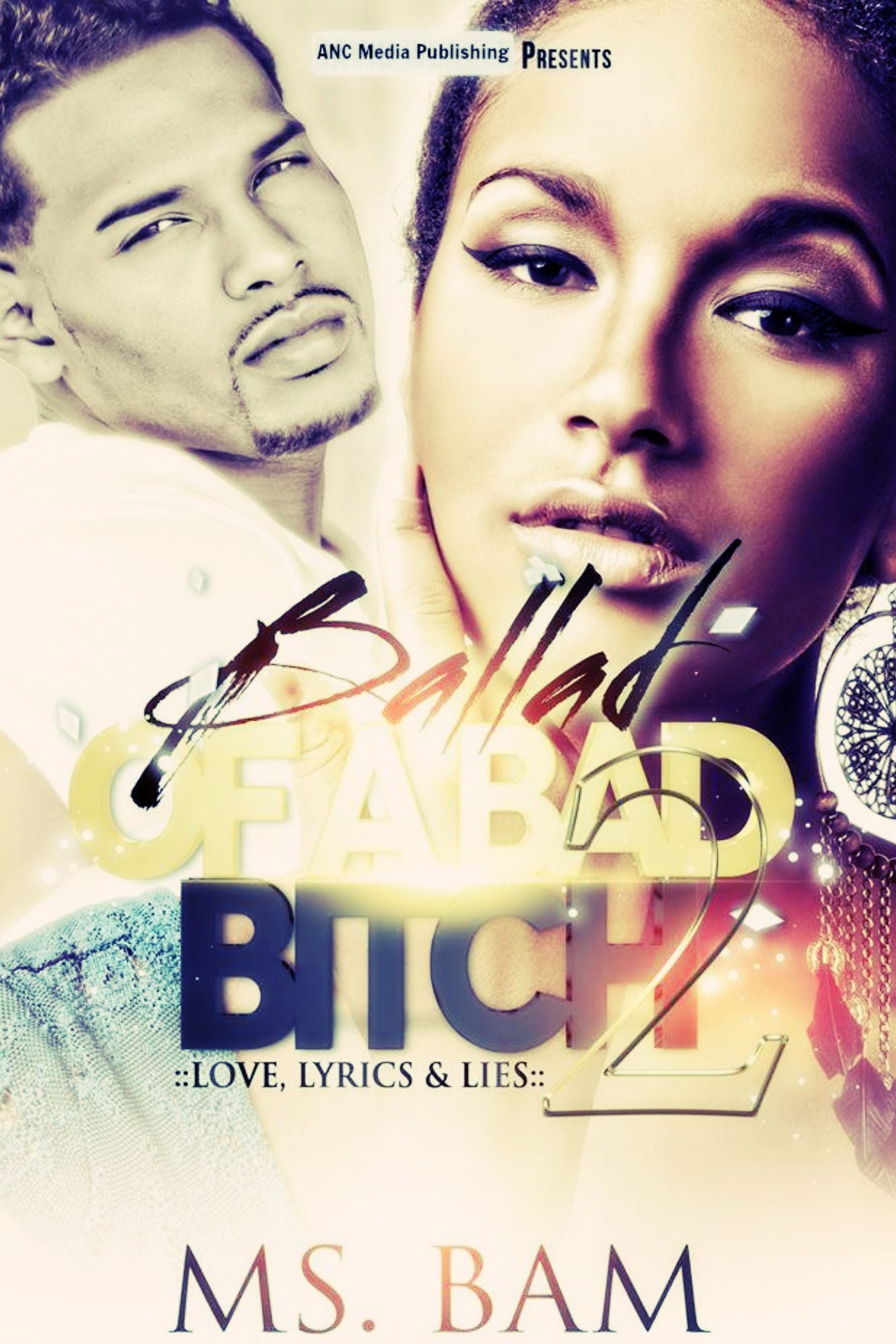Ballad Of A Bad Bitch 2 ( Love, Lyrics & Lies )