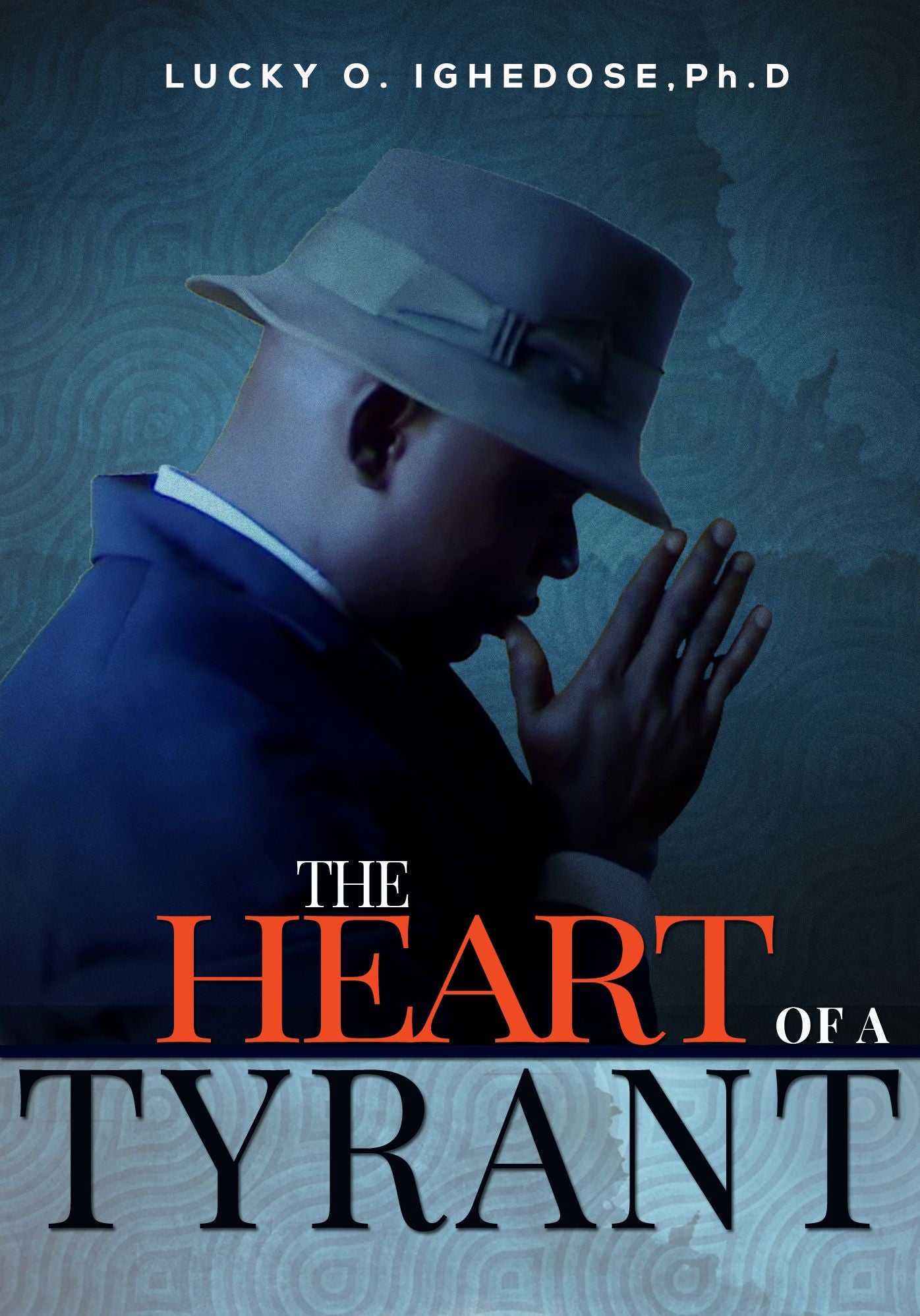 The Heart of a Tyrant
