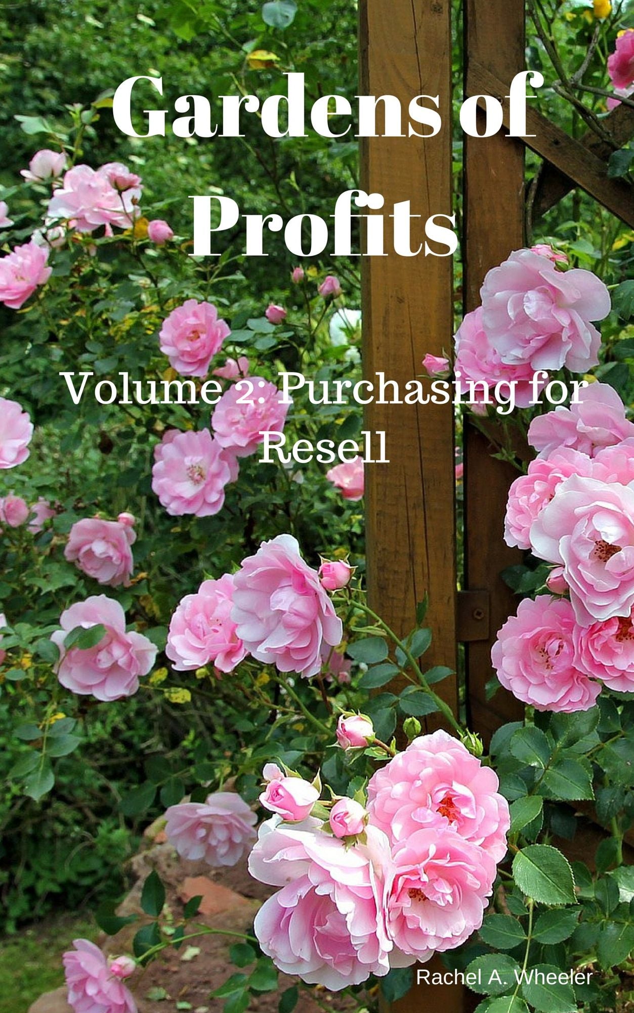Gardens of Profits Volume 2: Purchasing for Resell