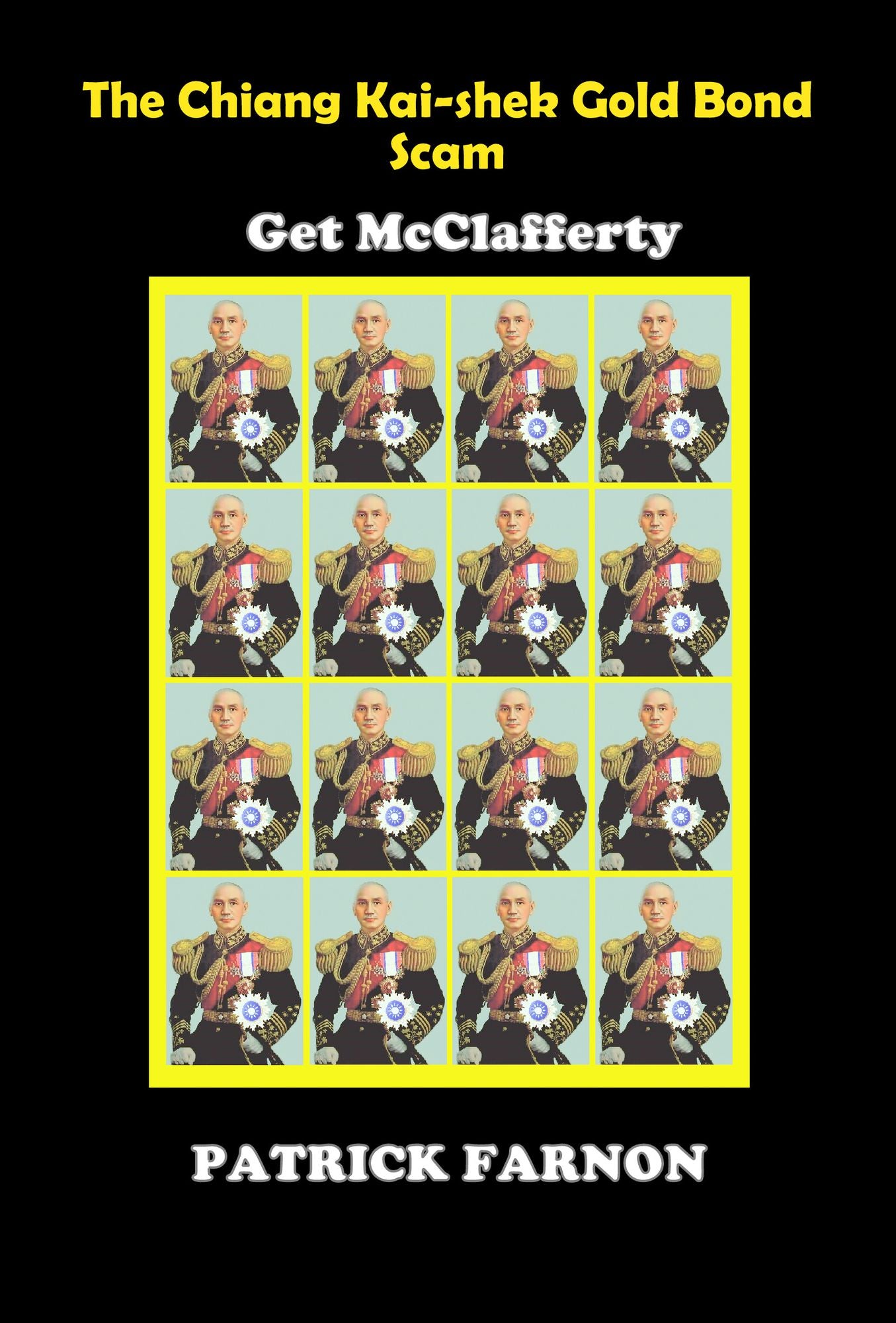 The Chiang Kai-shek Gold Bond Scam: Get McClafferty