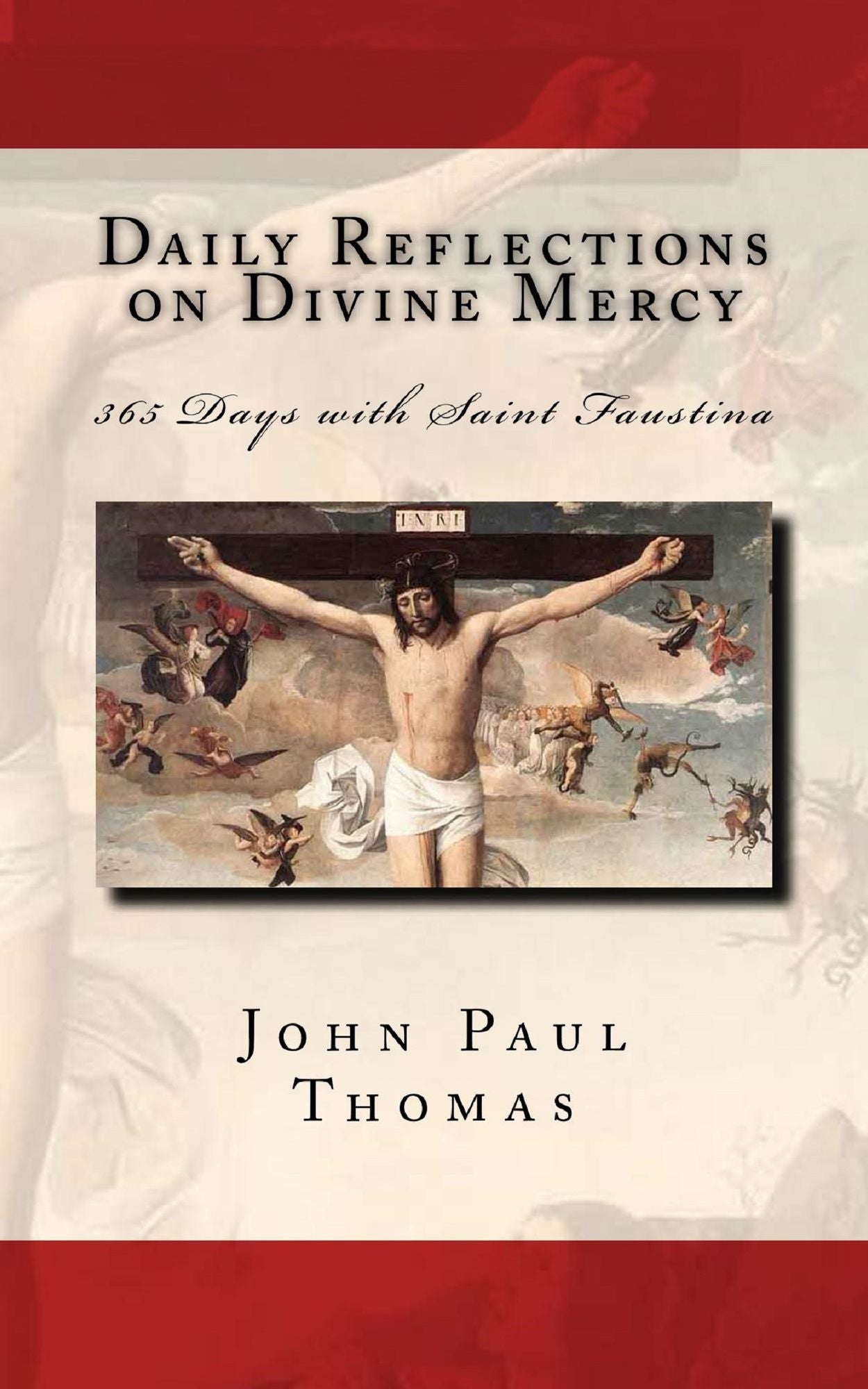 Daily Reflections on Divine Mercy: 365 Days with Saint Faustina