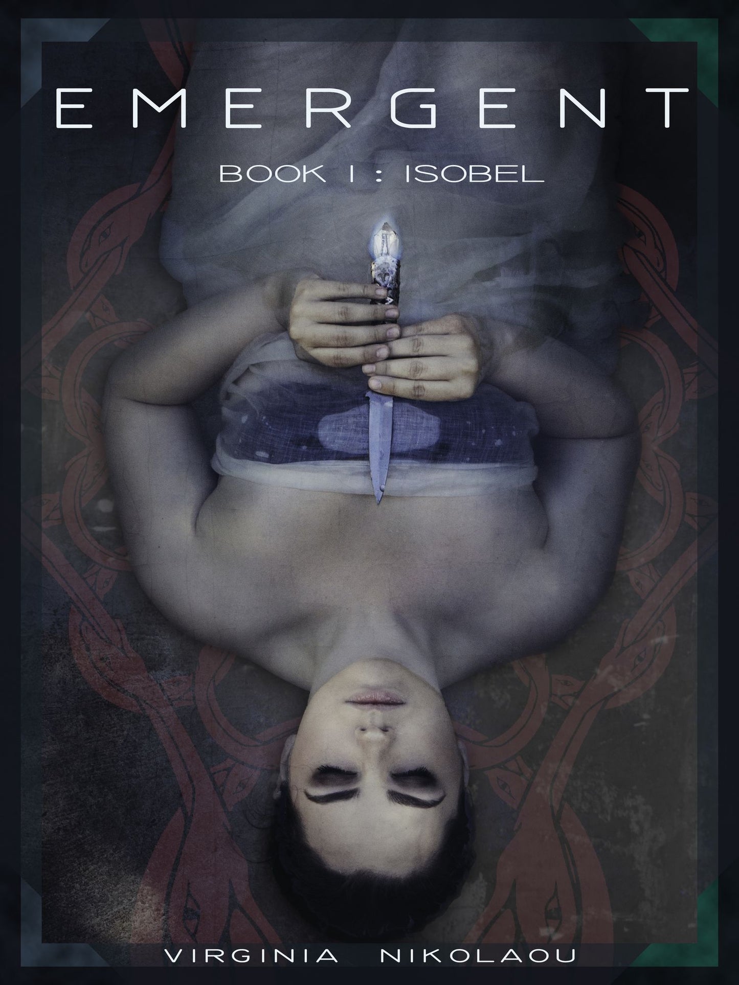 Emergent, Book One: Isobel