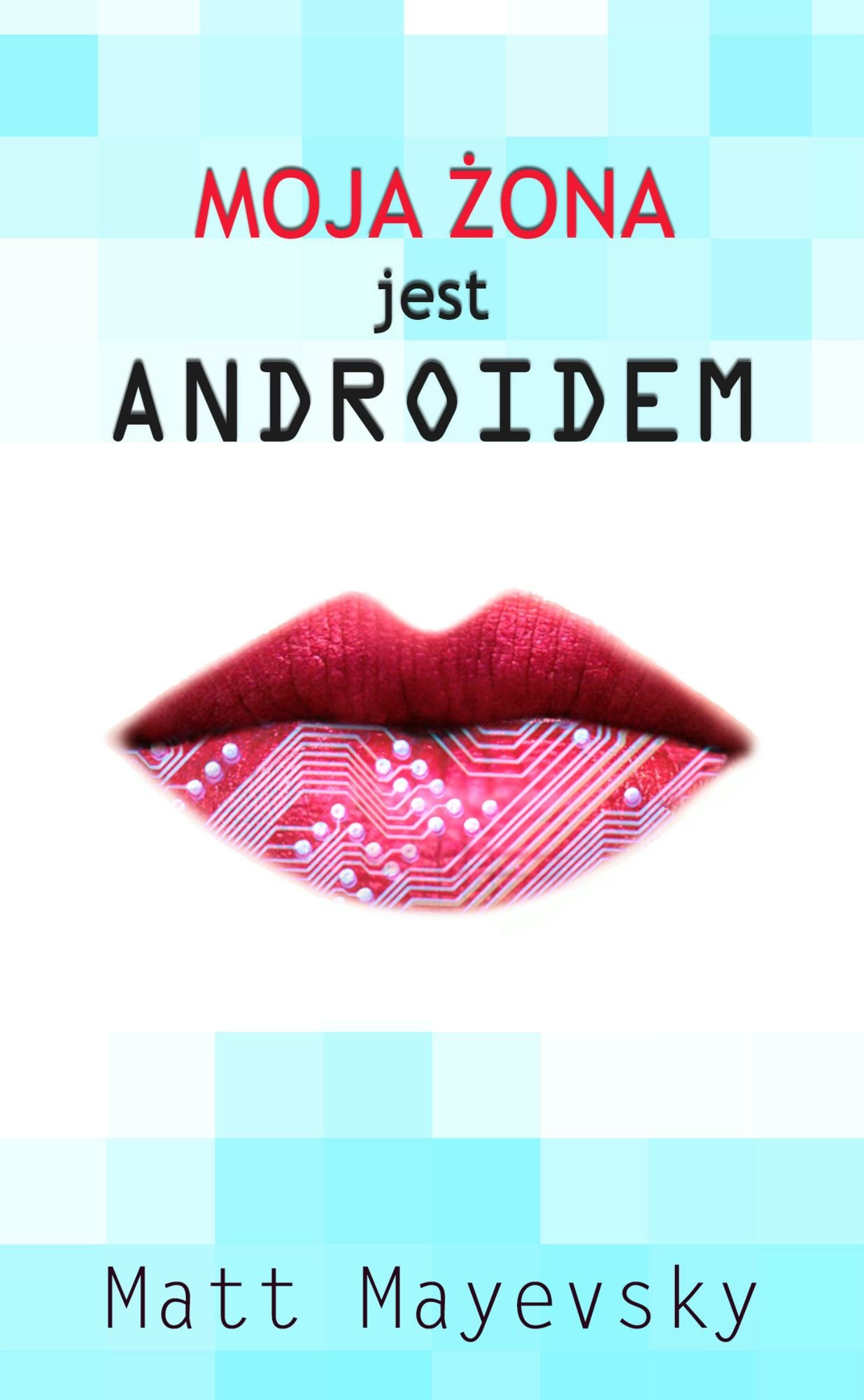 Moja zona jest androidem