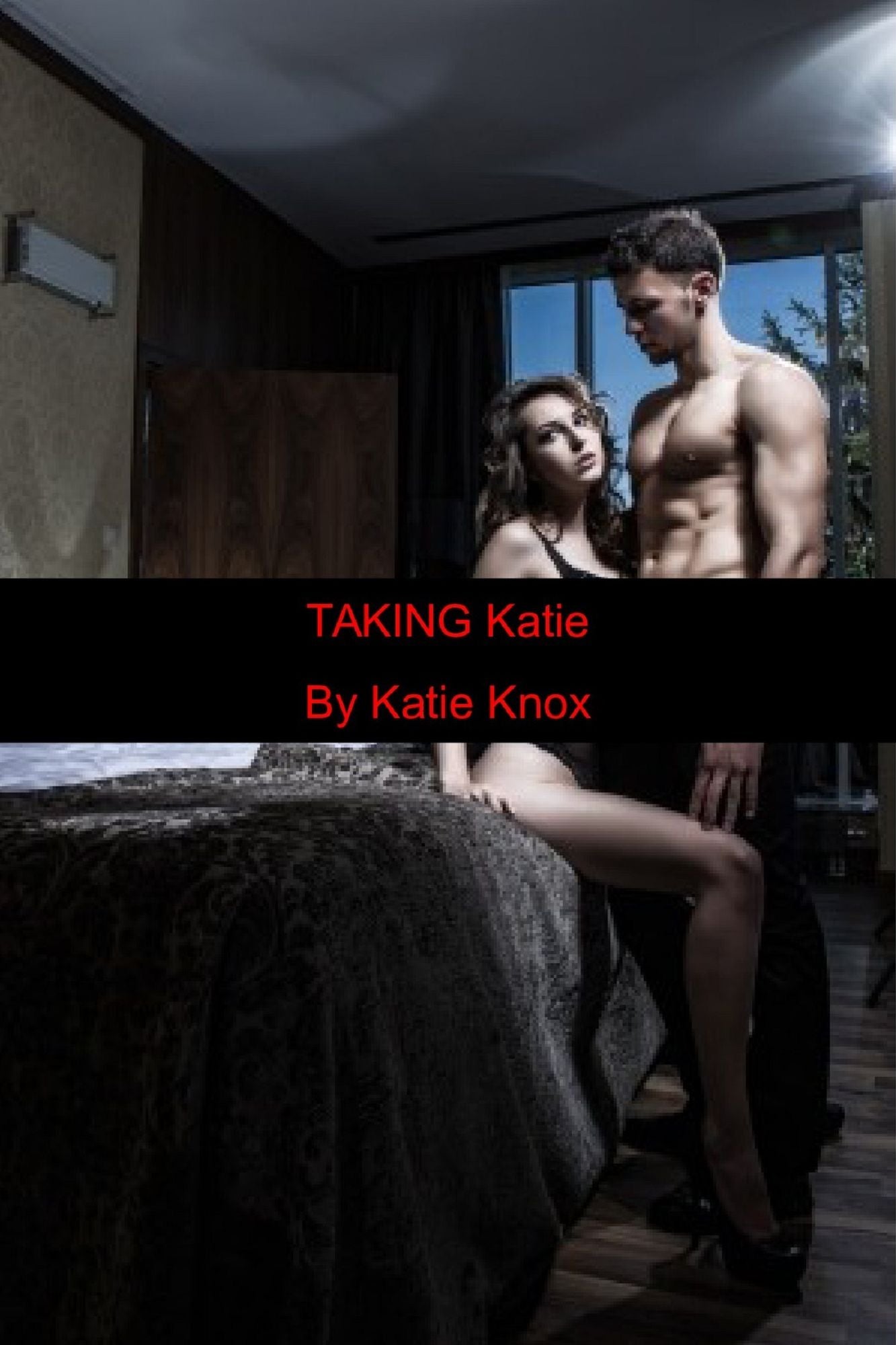 Taking Katie: The Enslavement Of Katie