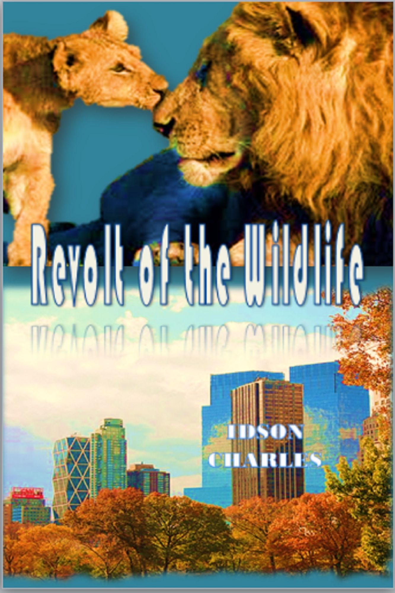 Revolt of the Wildlife