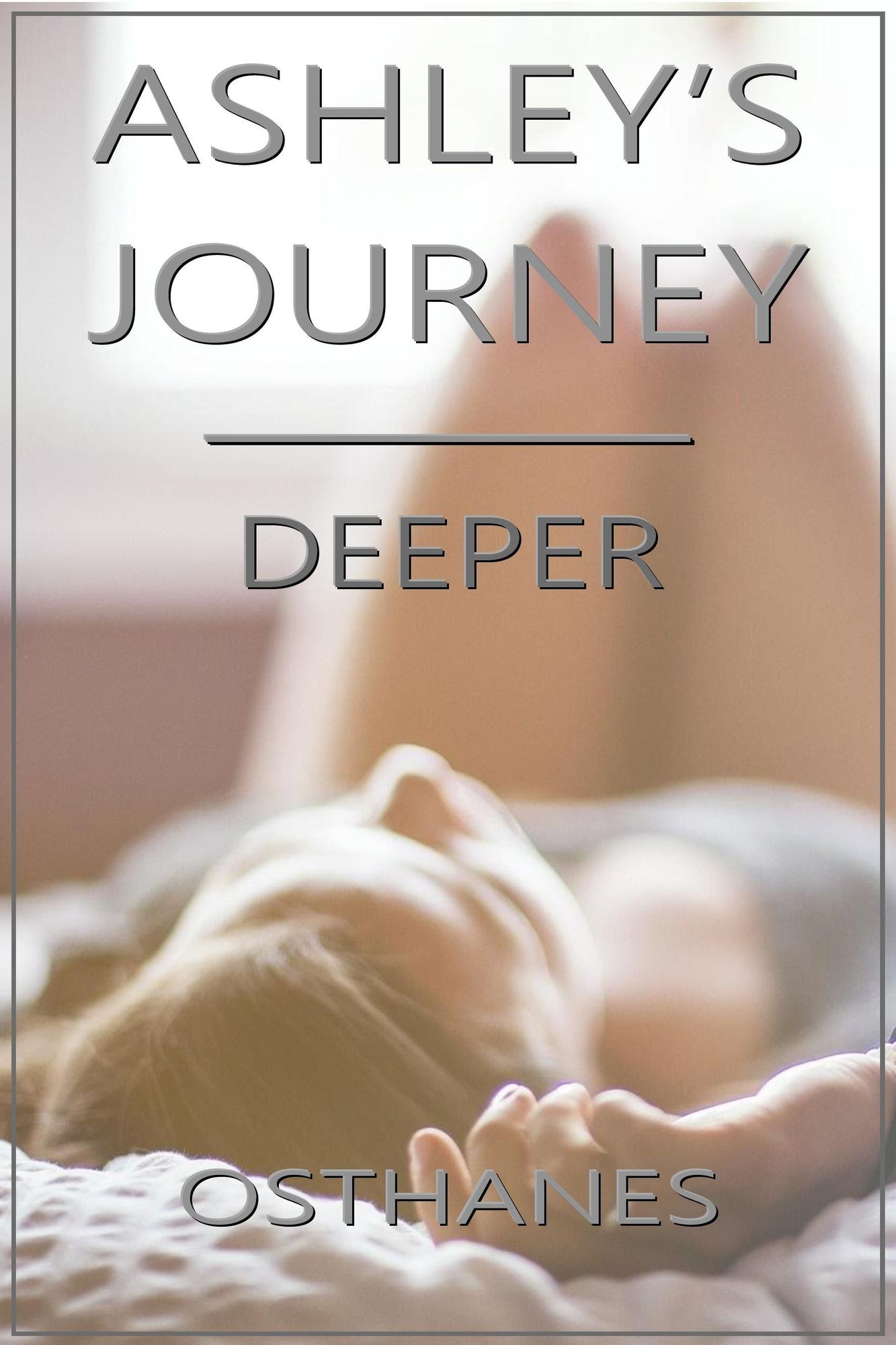 Ashley's Journey: Deeper