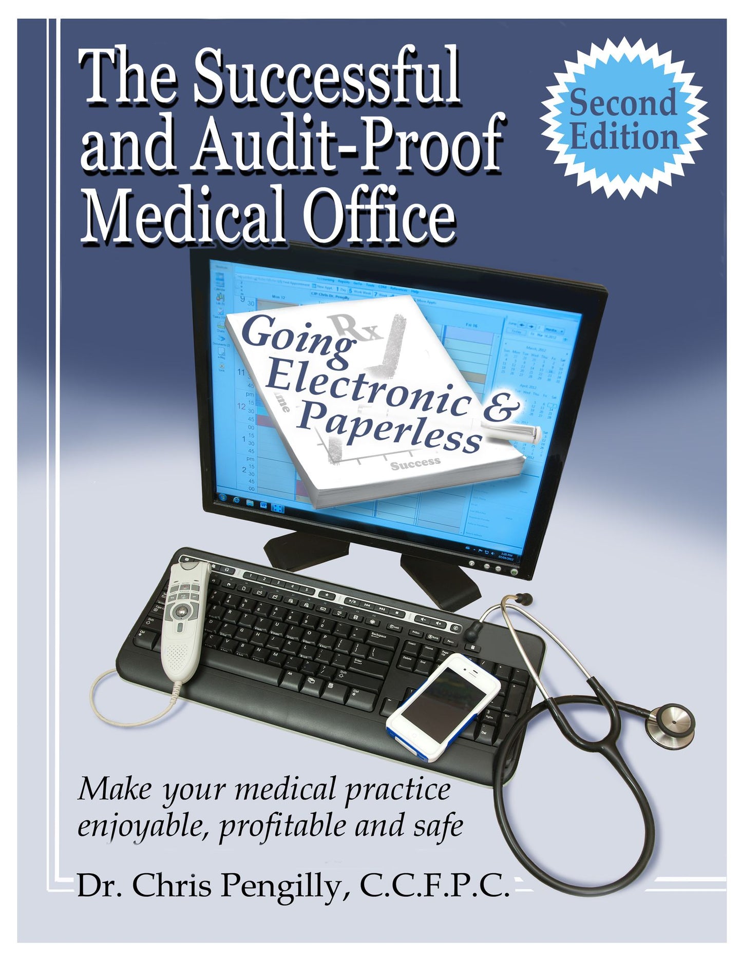 The Successful and Audit-proof Medical Office: Second Edition