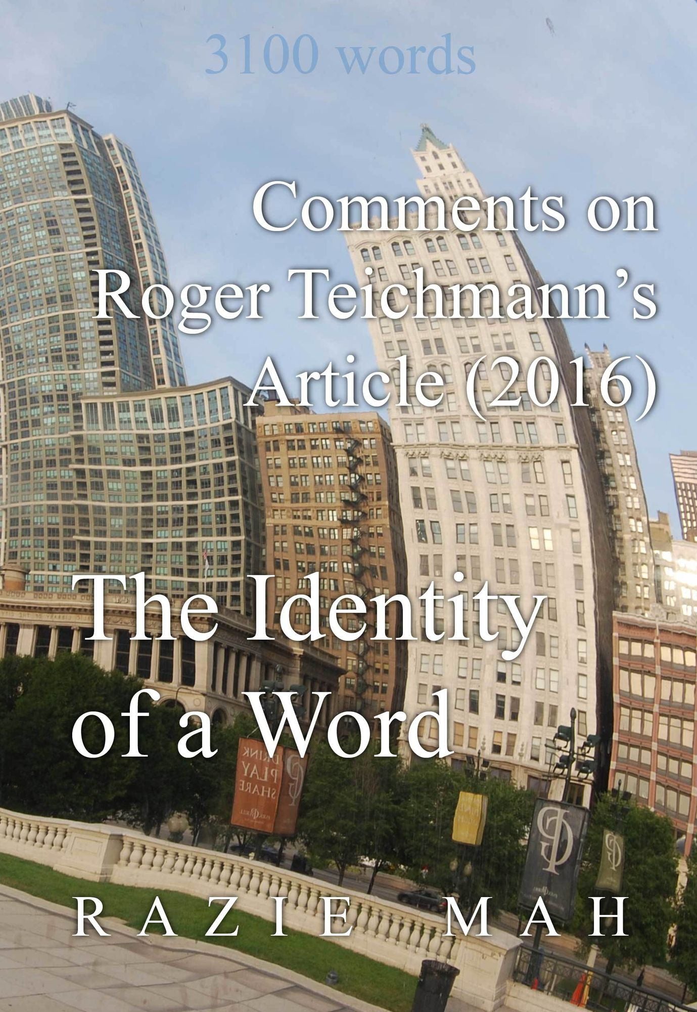 Comments on Roger Teichmann's Article (2016) The Identity of a Word