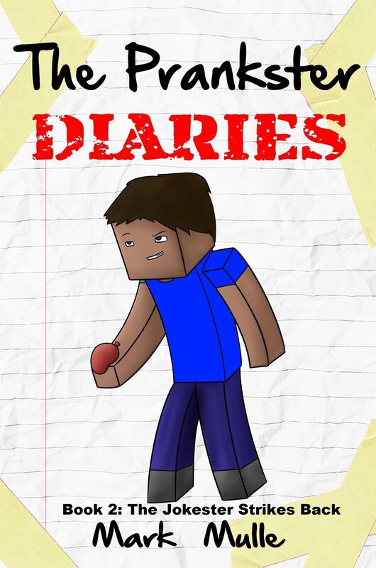 The Prankster Diaries, Book 2: The Jokester Strikes Back