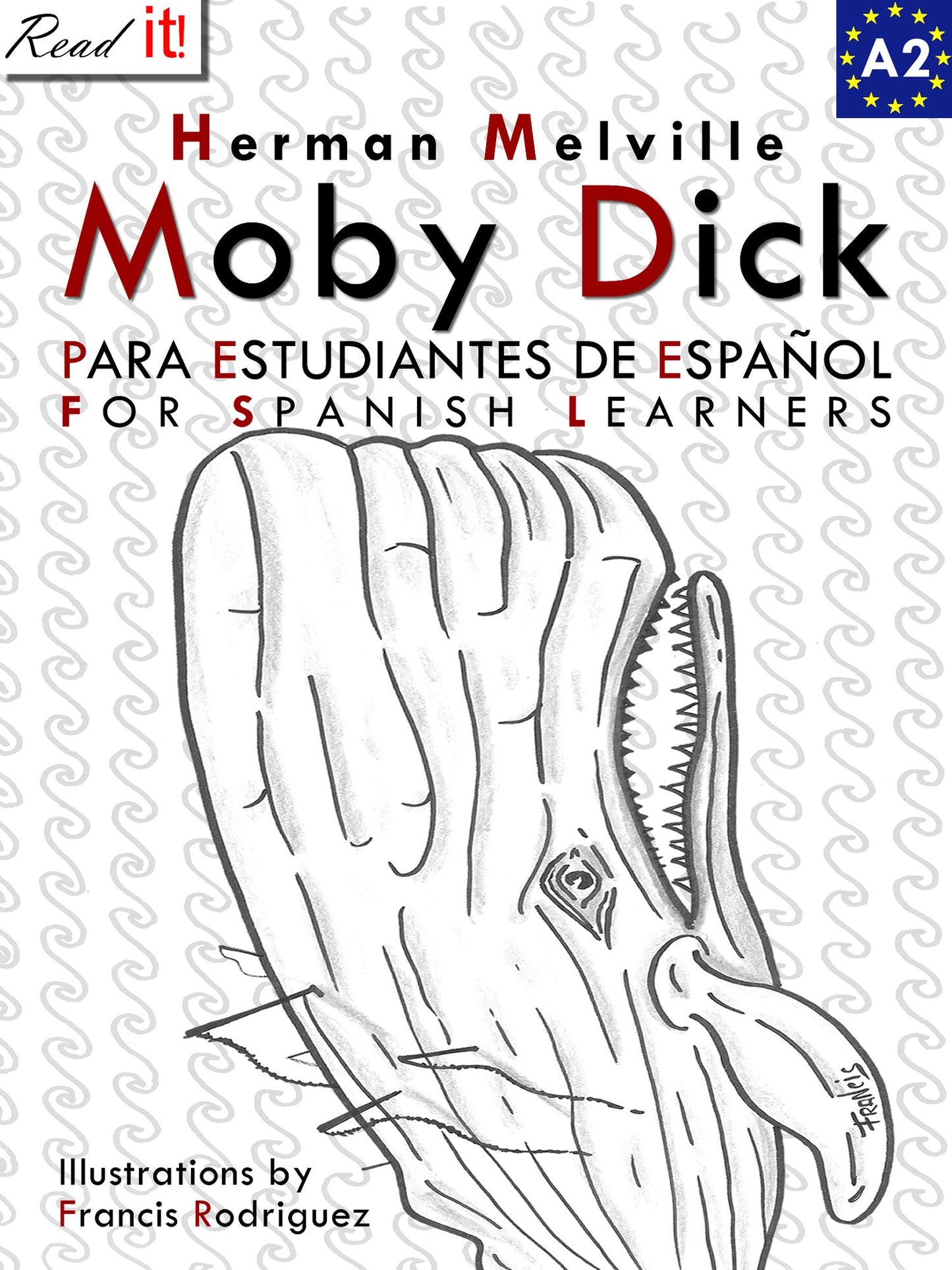 Moby Dick para estudiantes de español. Libro de lectura Nivel A2. Principiantes.