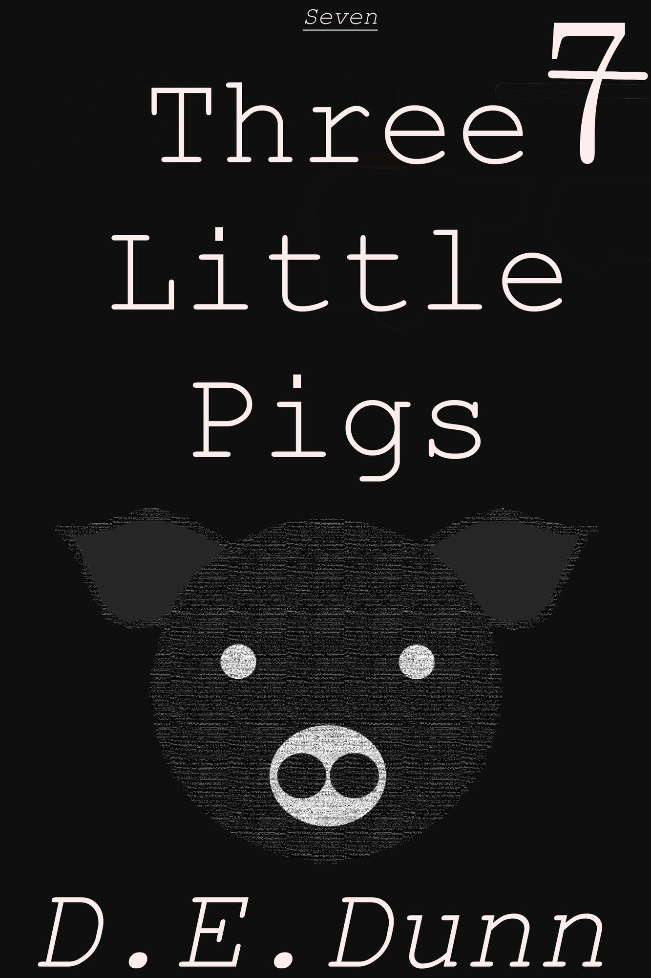 Seven: Three Little Pigs