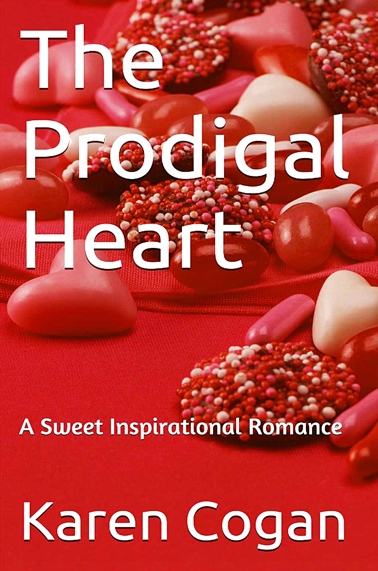 The Prodigal Heart: A Sweet Inspirational Romance