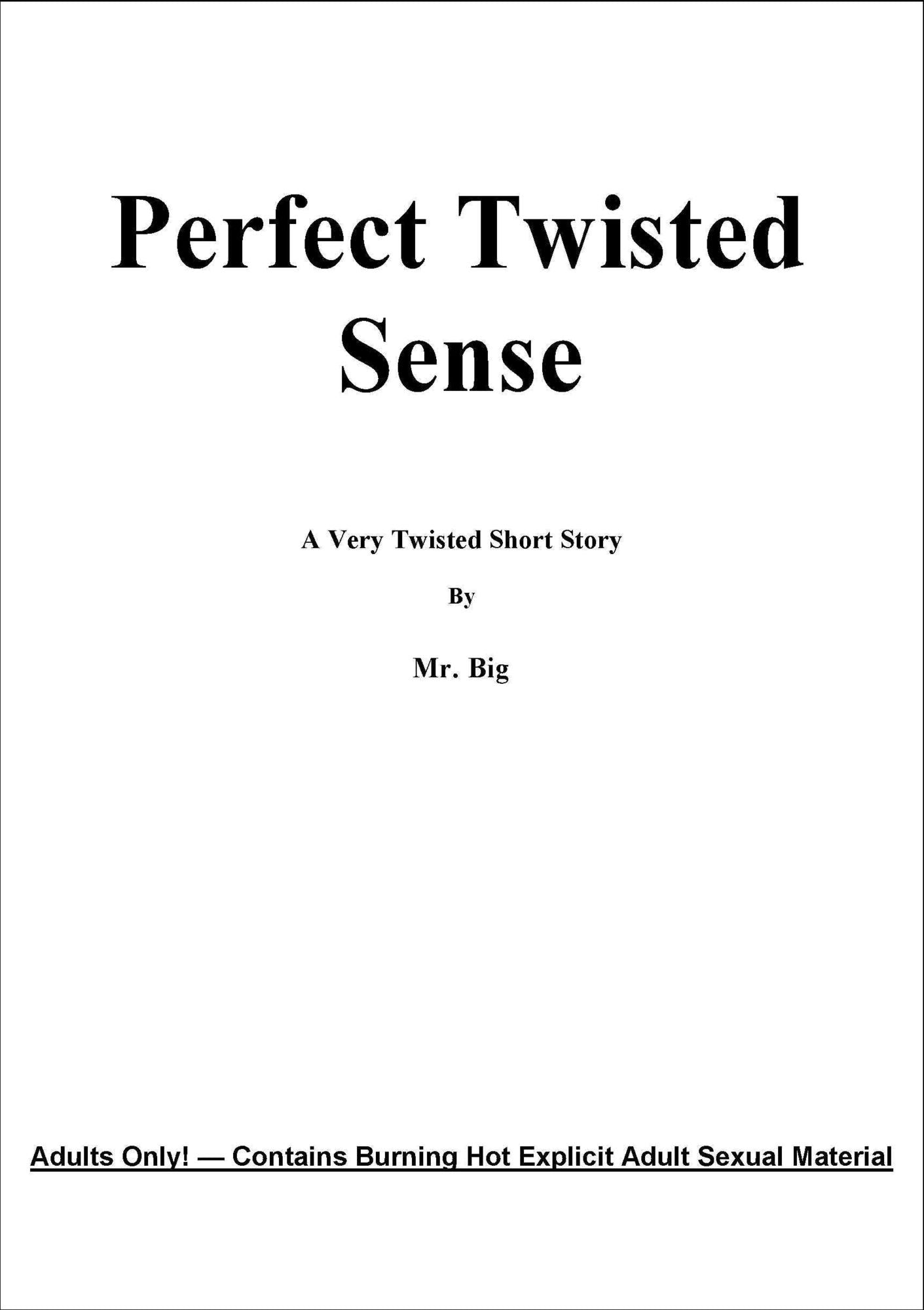 Perfect Twisted Sense