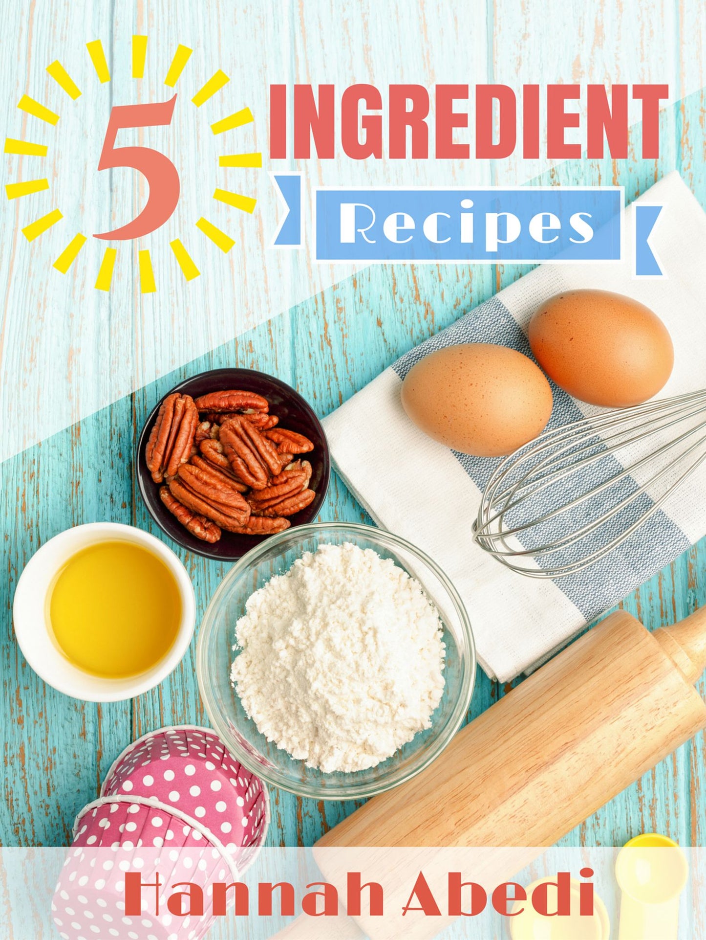 5 Ingredient Recipes