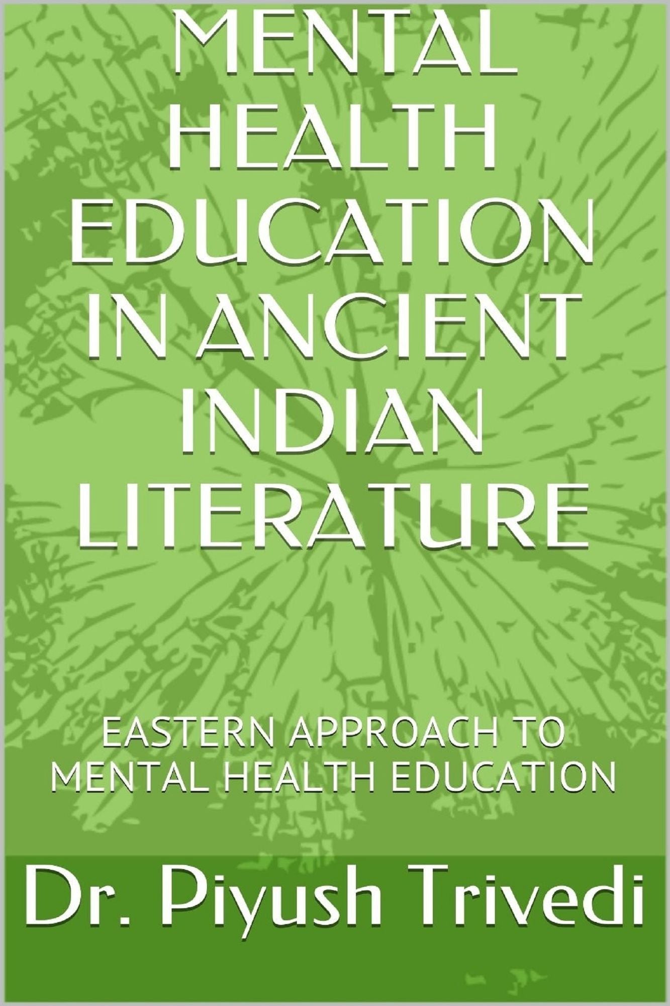 Mental Health Education in Ancient Indian Literature