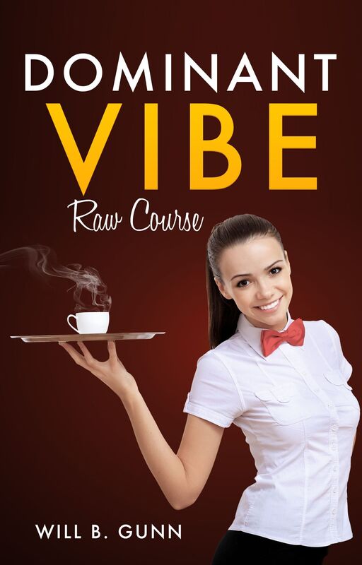 Dominant Vibe: Raw Course