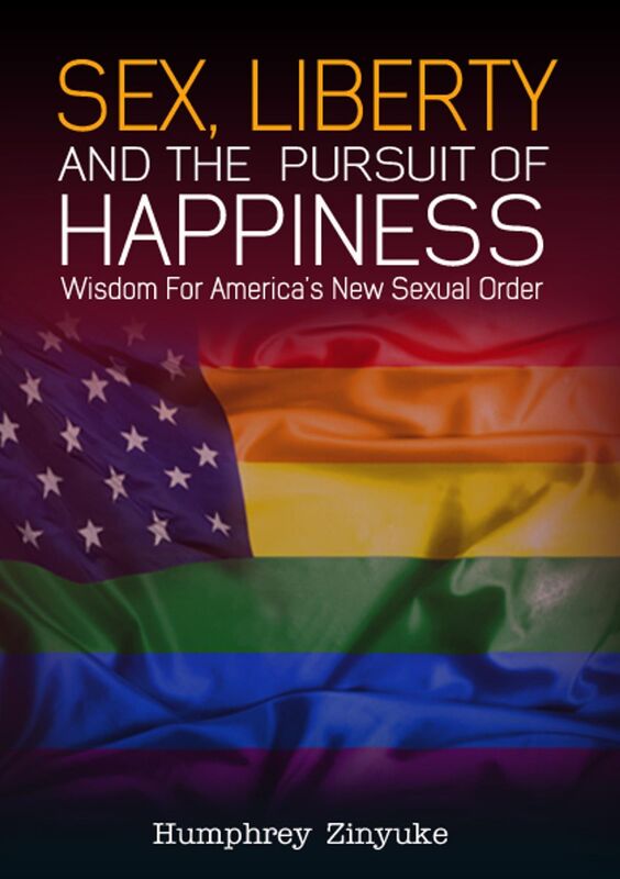 Sex, Liberty, & The Pursuit of Happiness: Wisdom For America's New Sexual Order