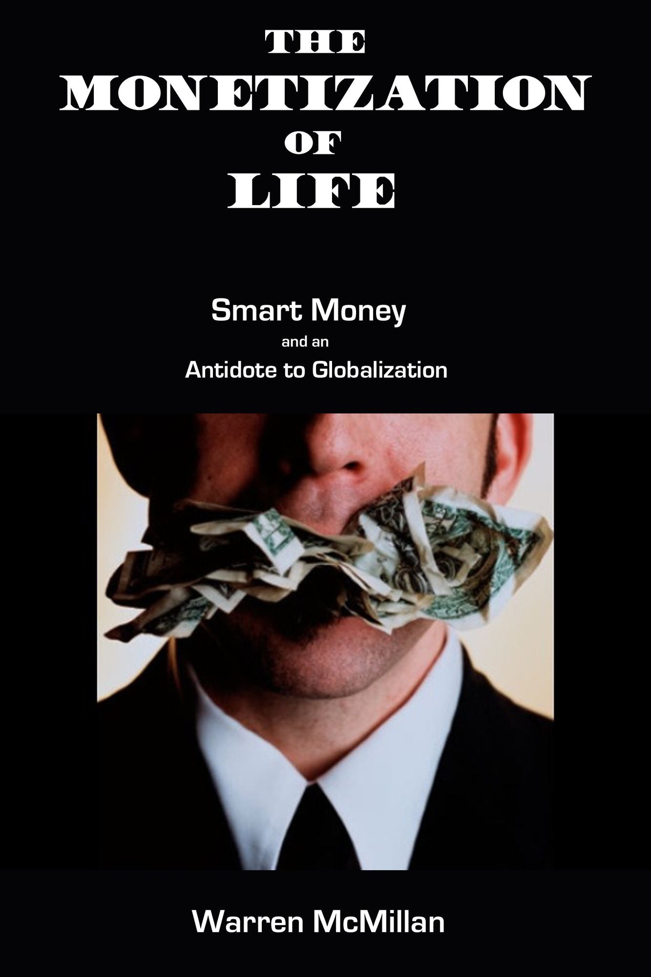 The Monetization of Life