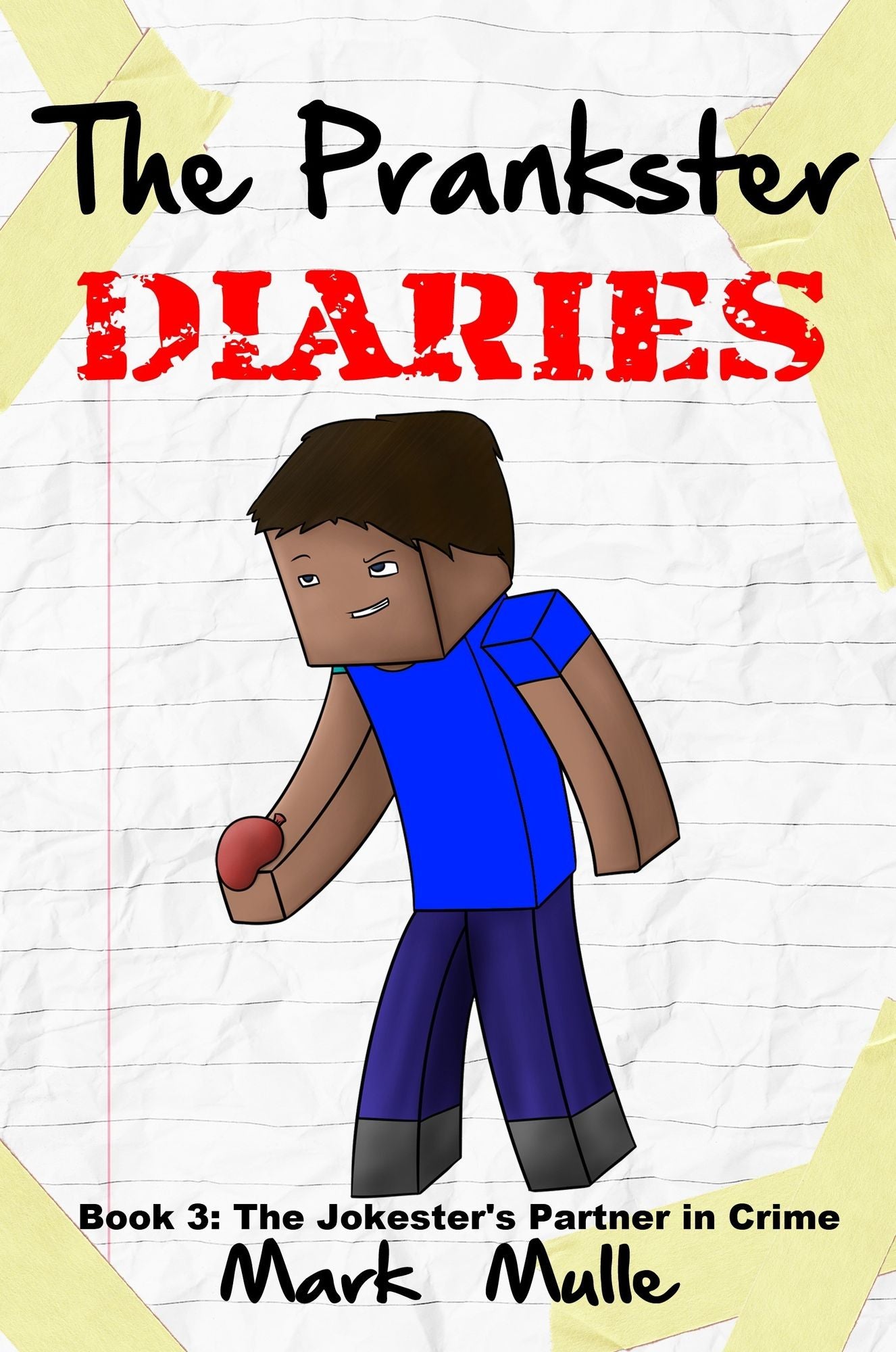 The Prankster Diaries, Book 3: The Jokester's Partner in Crime