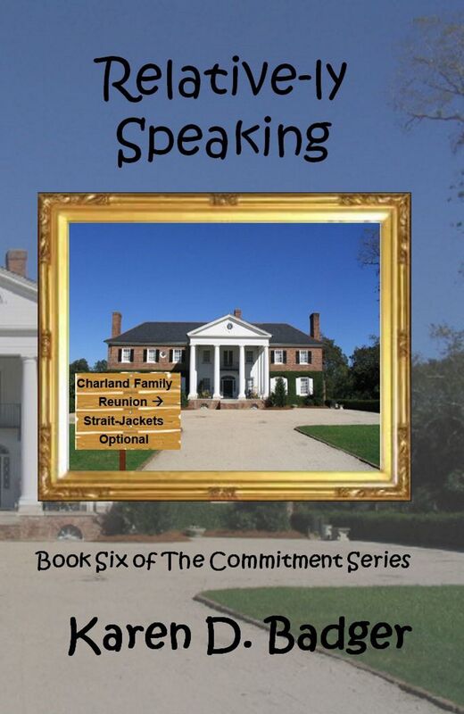 Relative-ly Speaking: Book VI of The Commitment Series