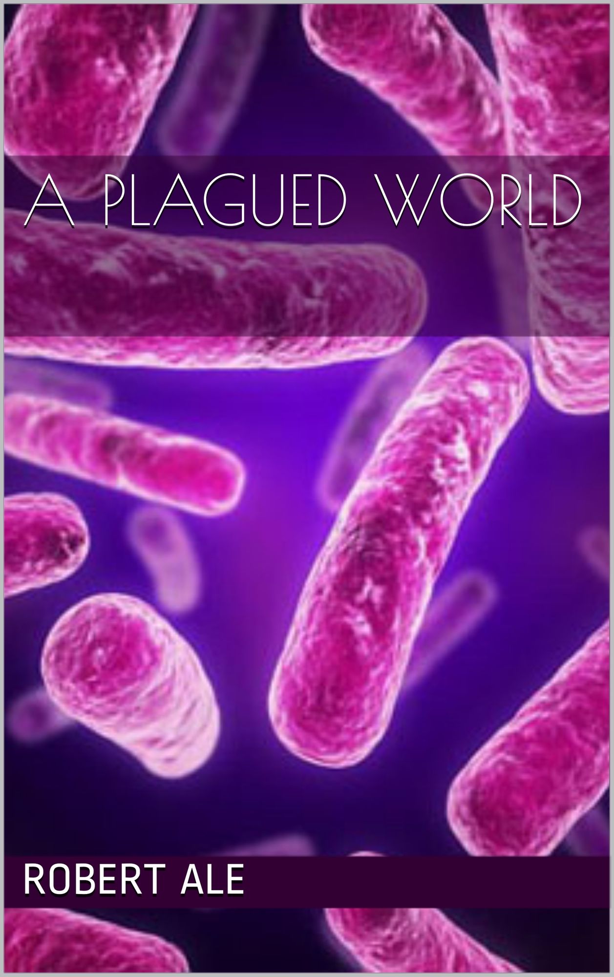 A Plagued World