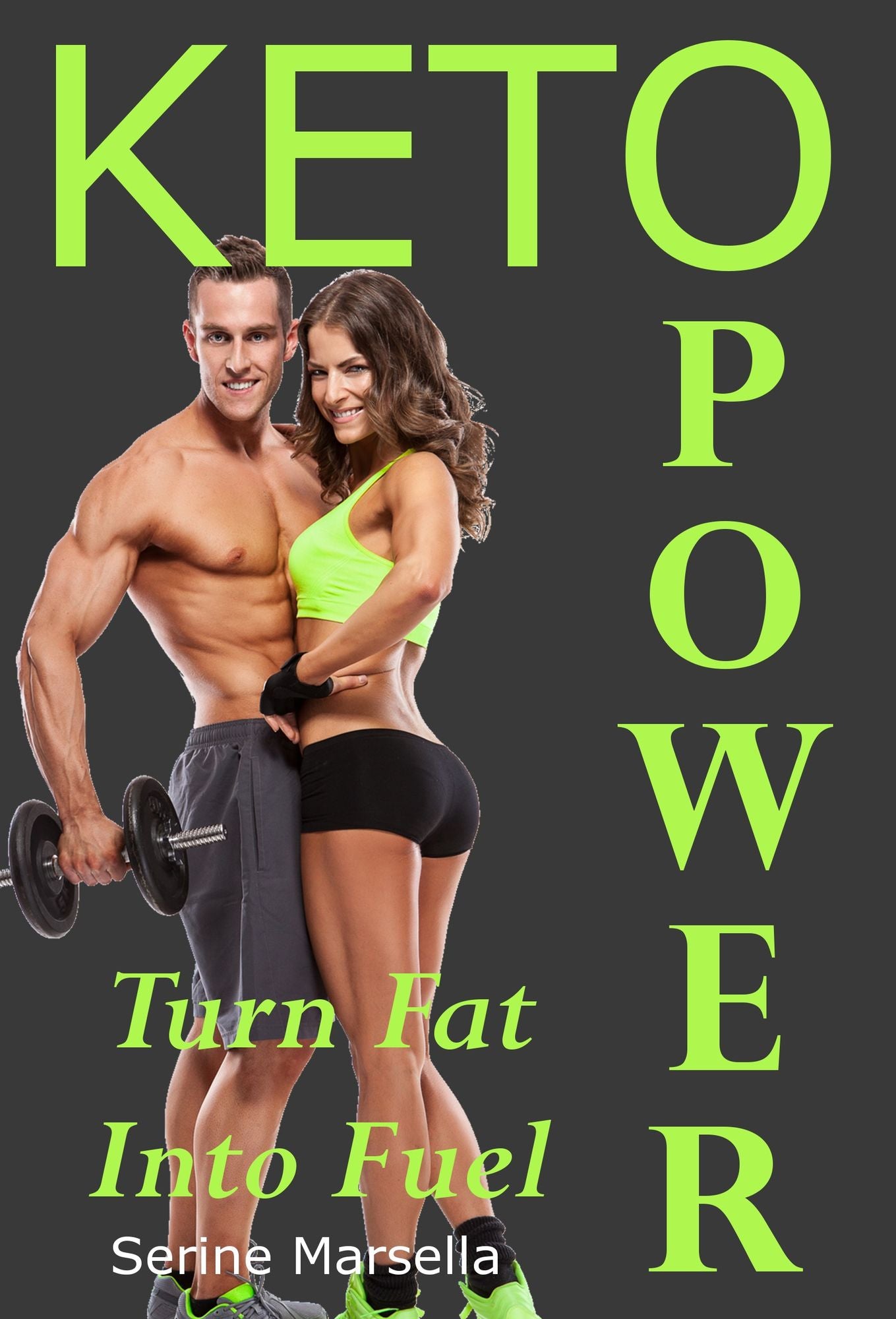 KETO POWER: Turn Fat into Fuel