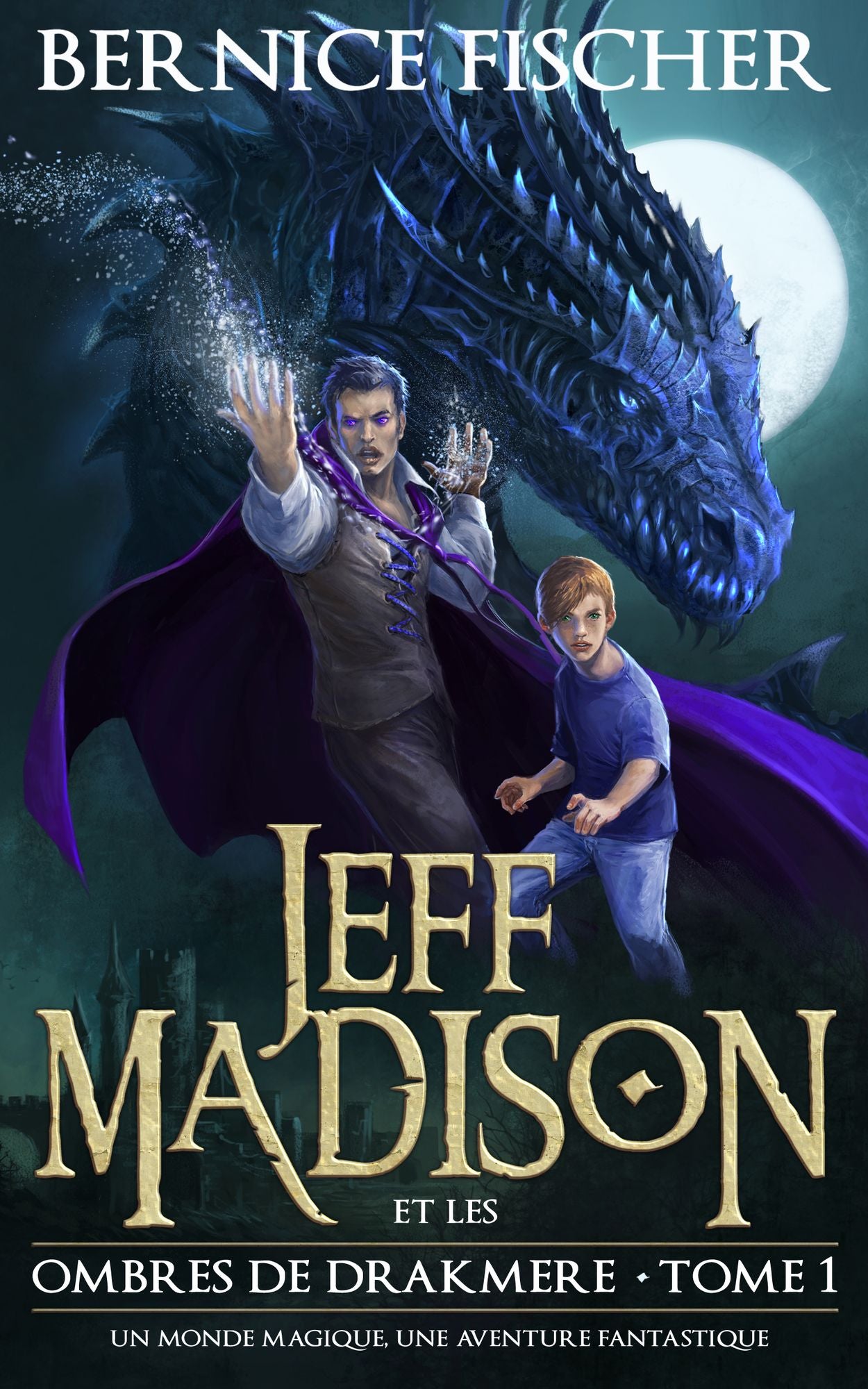 Jeff Madison et les ombres de Drakmere (Tome 1)