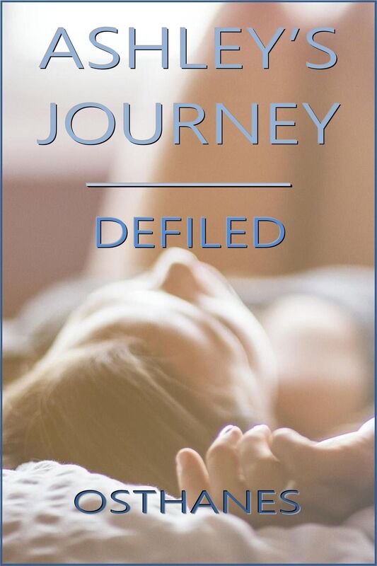Ashley's Journey: Defiled