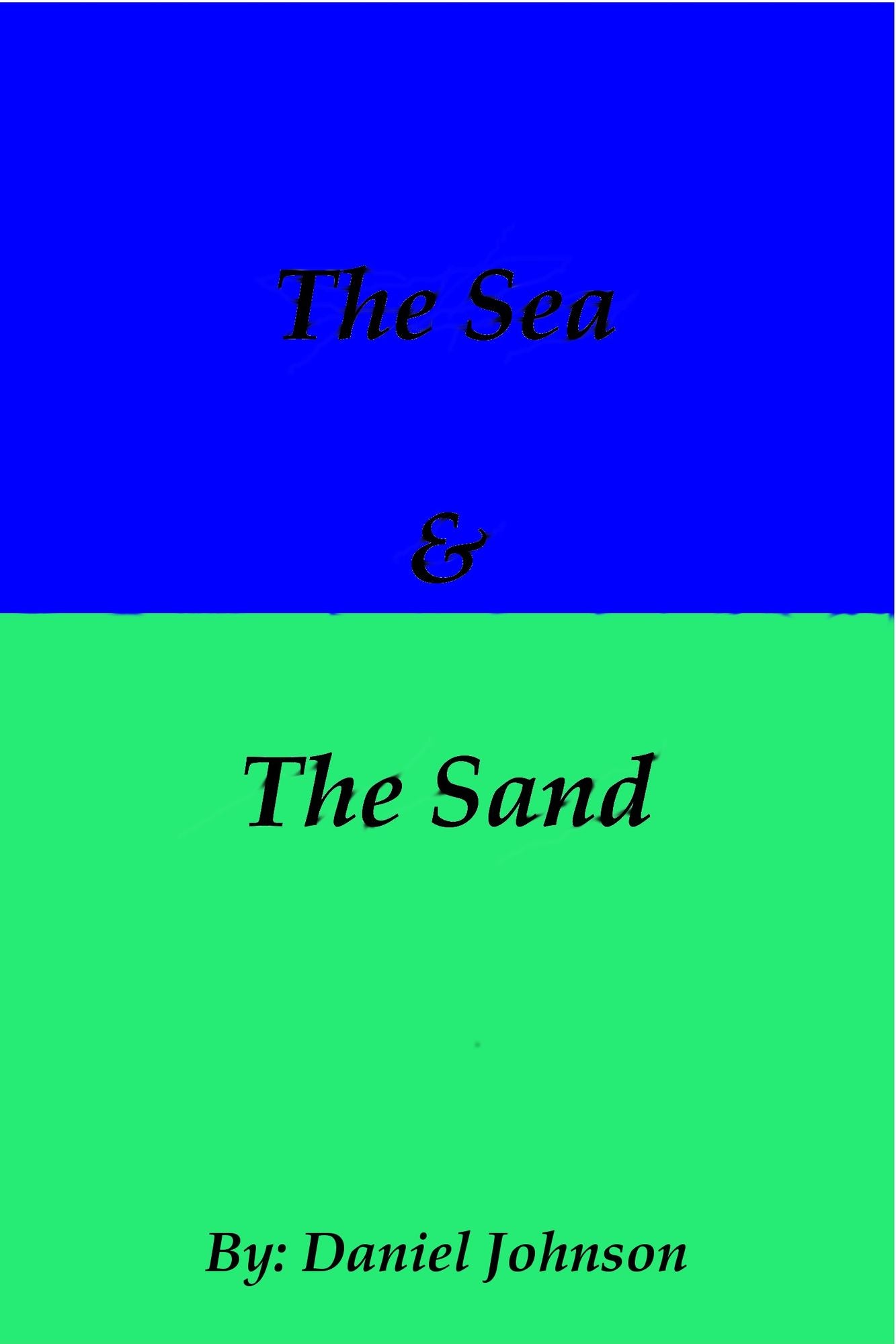 The Sea and The Sand