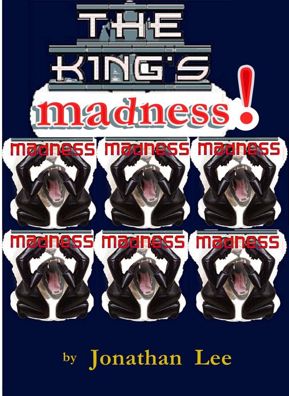 The King's Madness