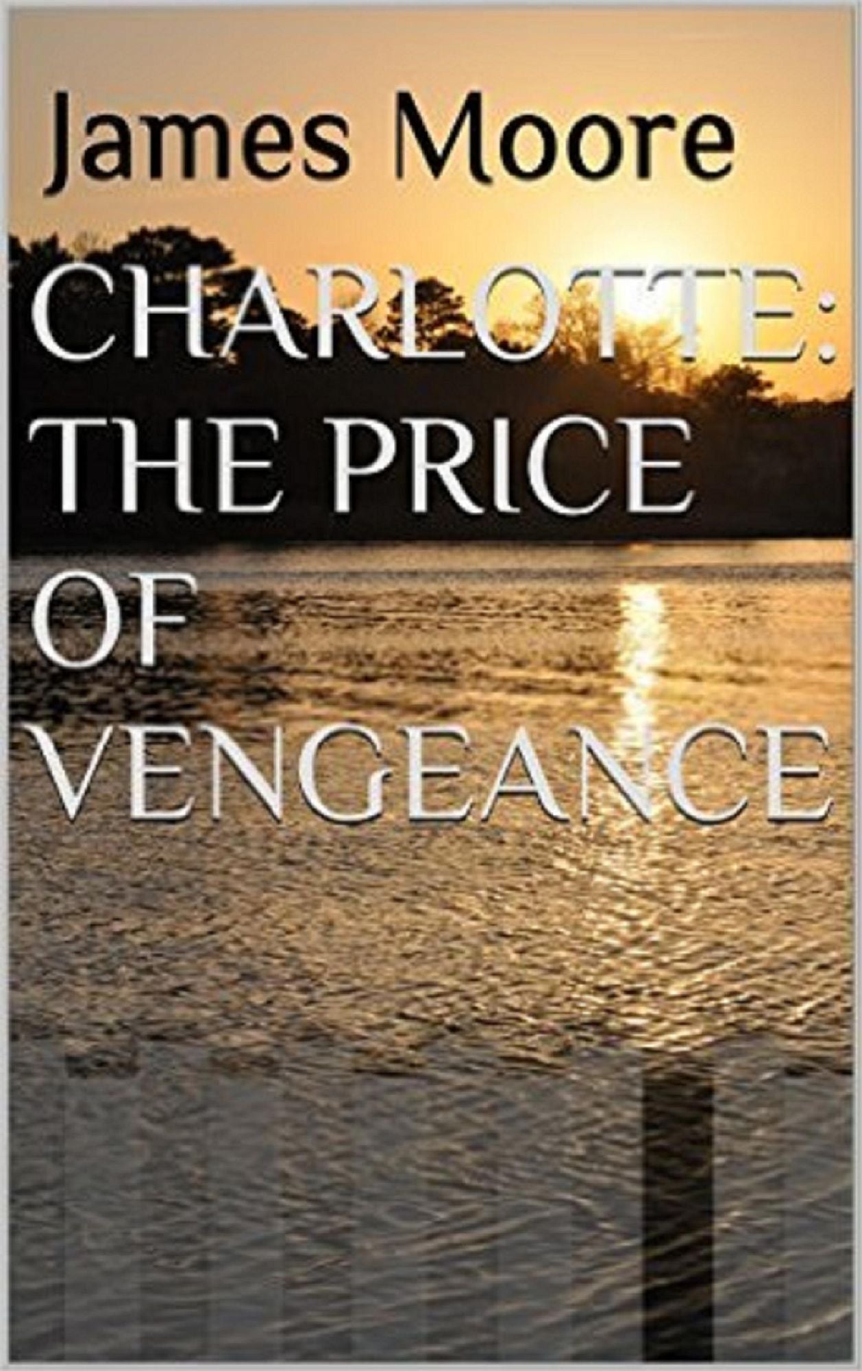 Charlotte: The Price Of Vengeance