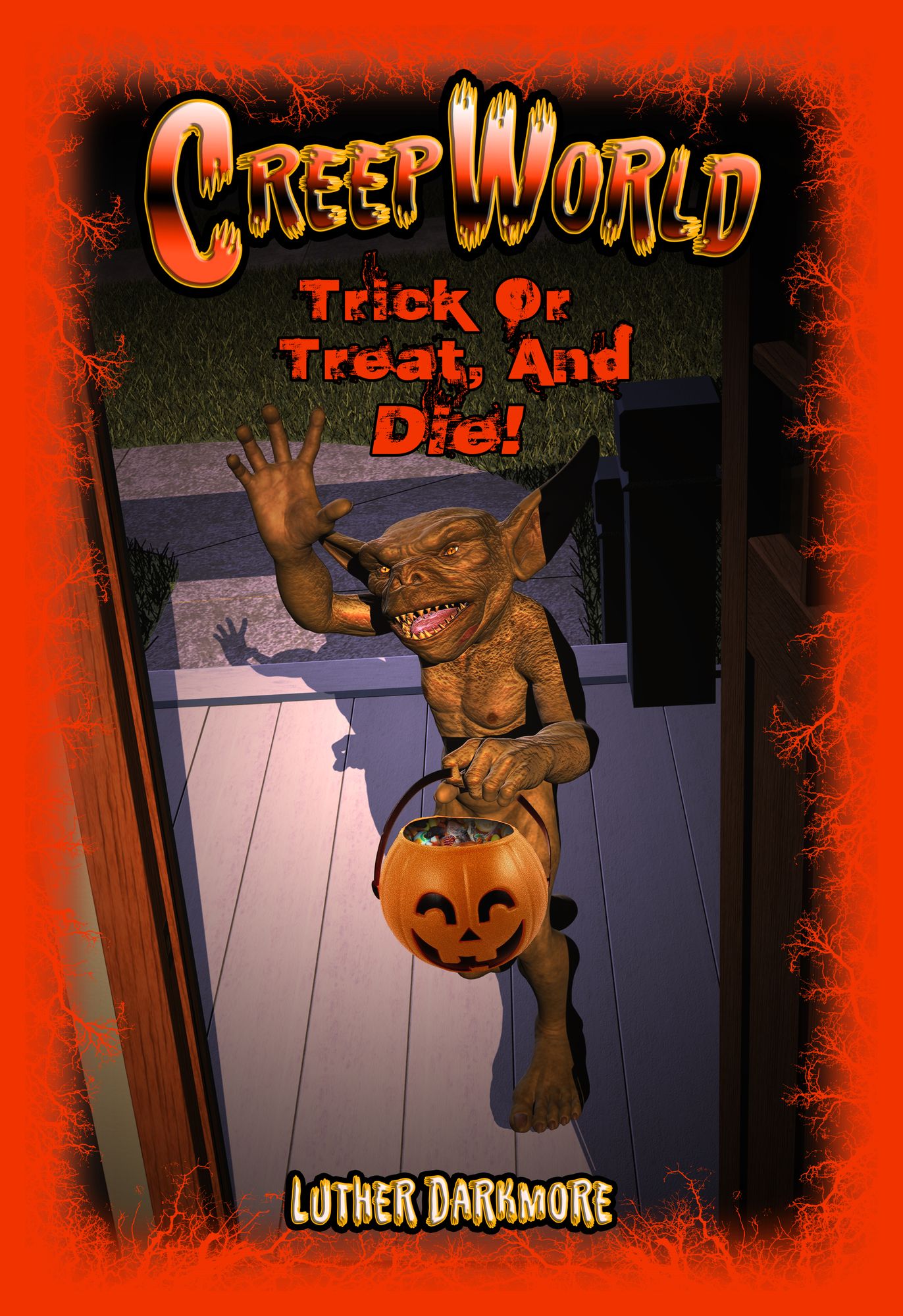 Trick or Treat, and Die! ( Creep World #5 )