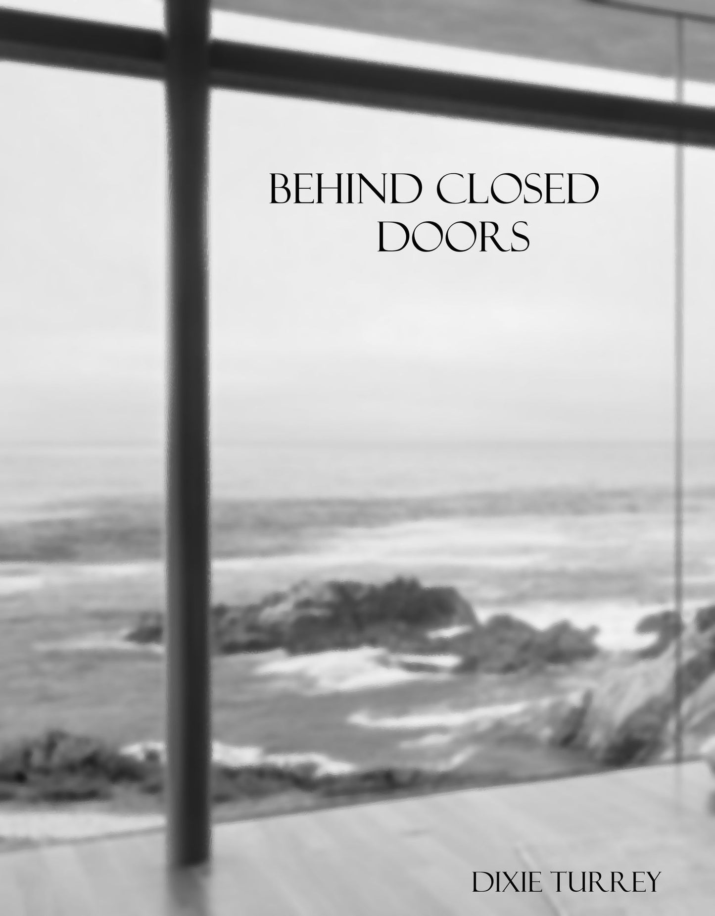 Behind Closed Doors