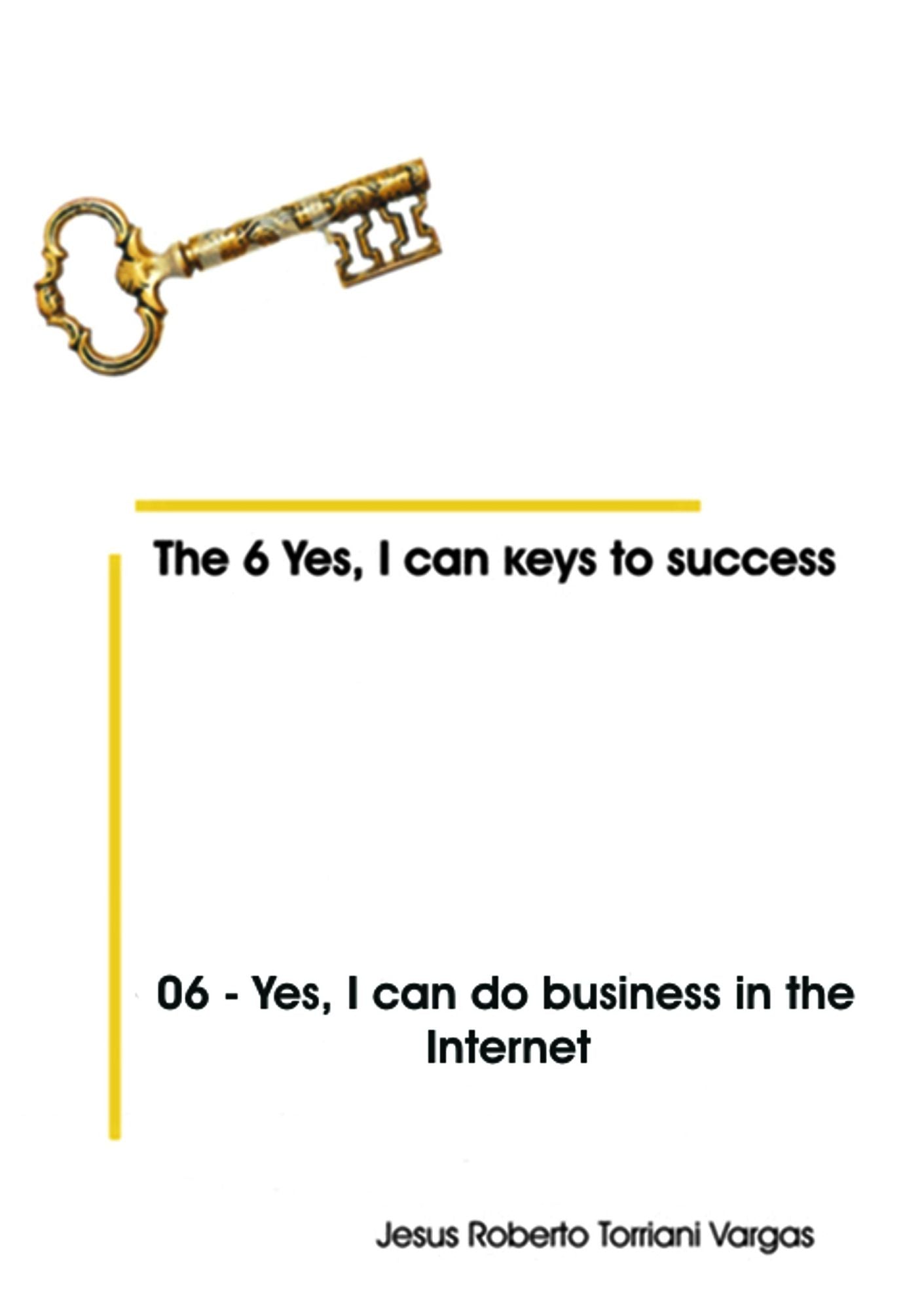 06: Yes, I Can Do Business in the Internet