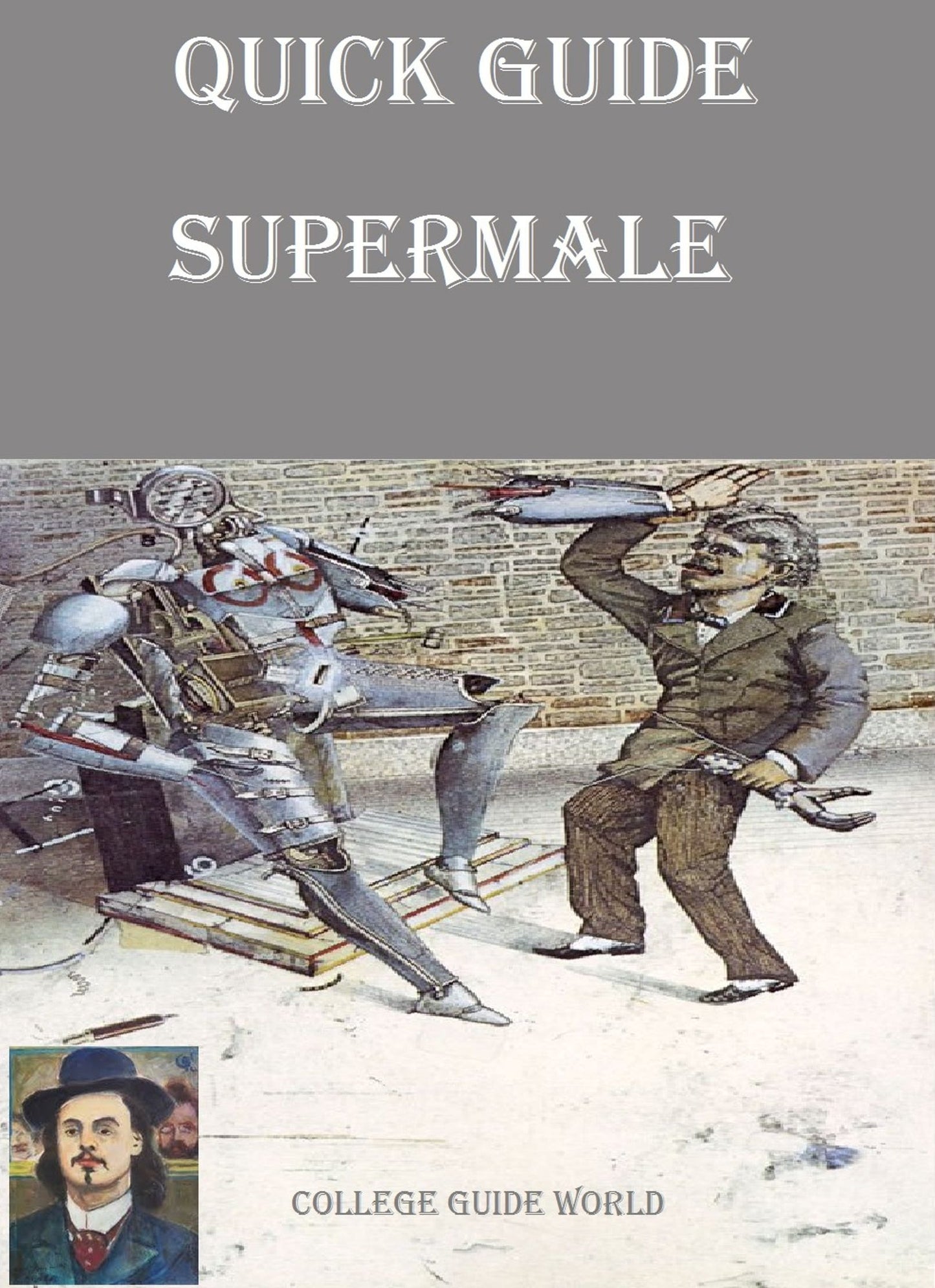 Quick Guide: Supermale