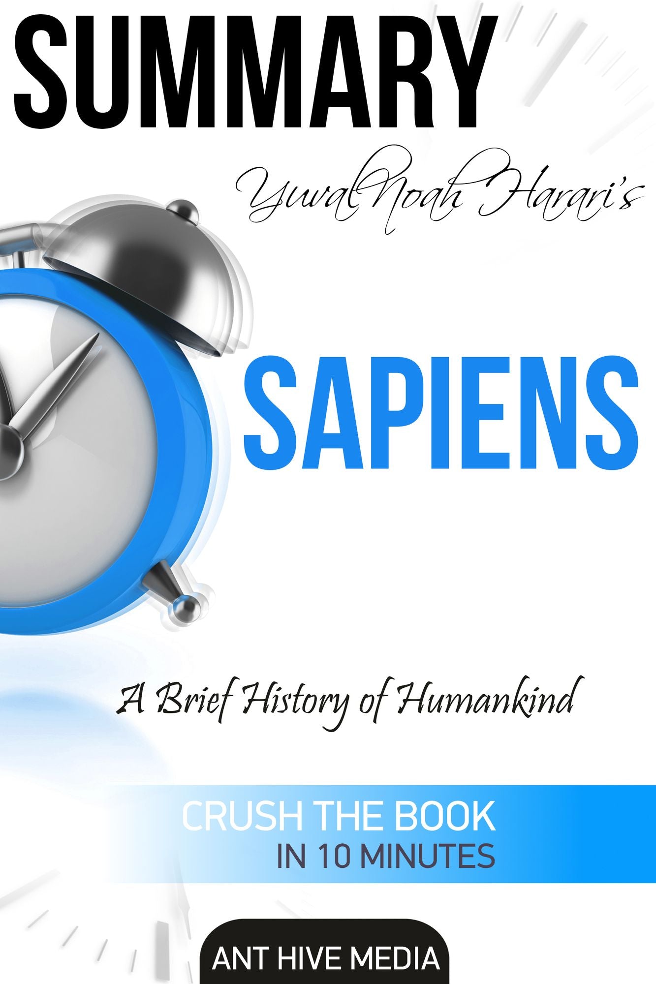 Yuval Noah Harari's Sapiens: A Brief History of Mankind Summary
