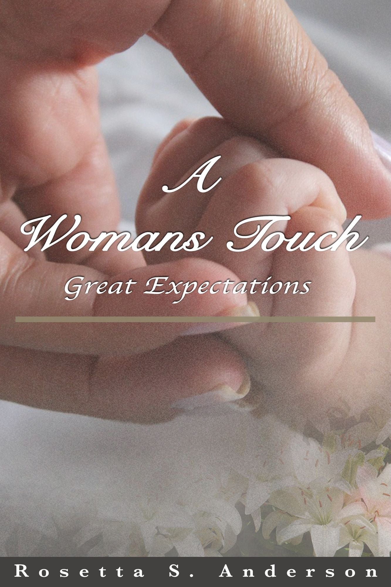 A Womans Touch; Great Expectations