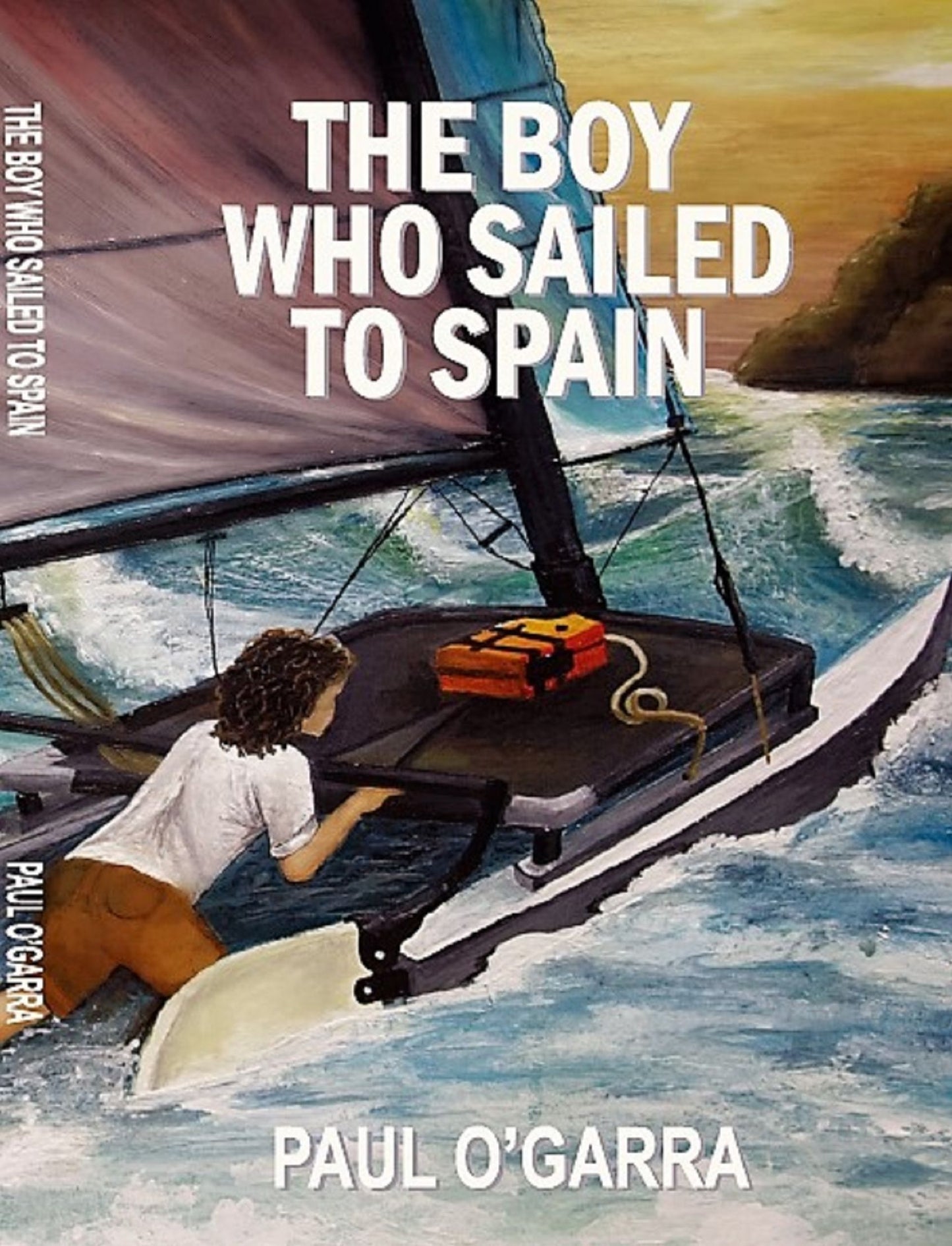 The Boy Who Sailed To Spain