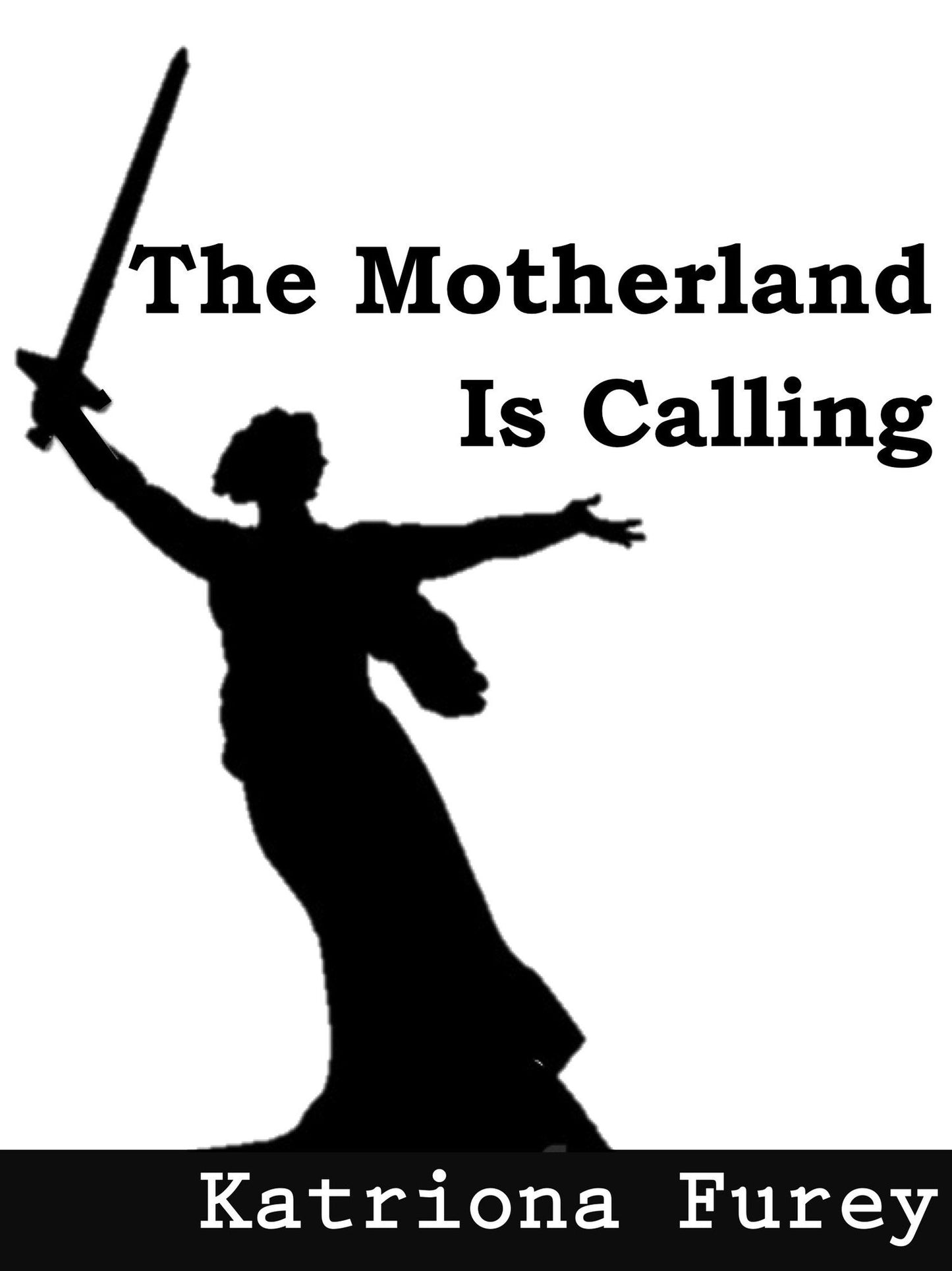 The Motherland Is Calling
