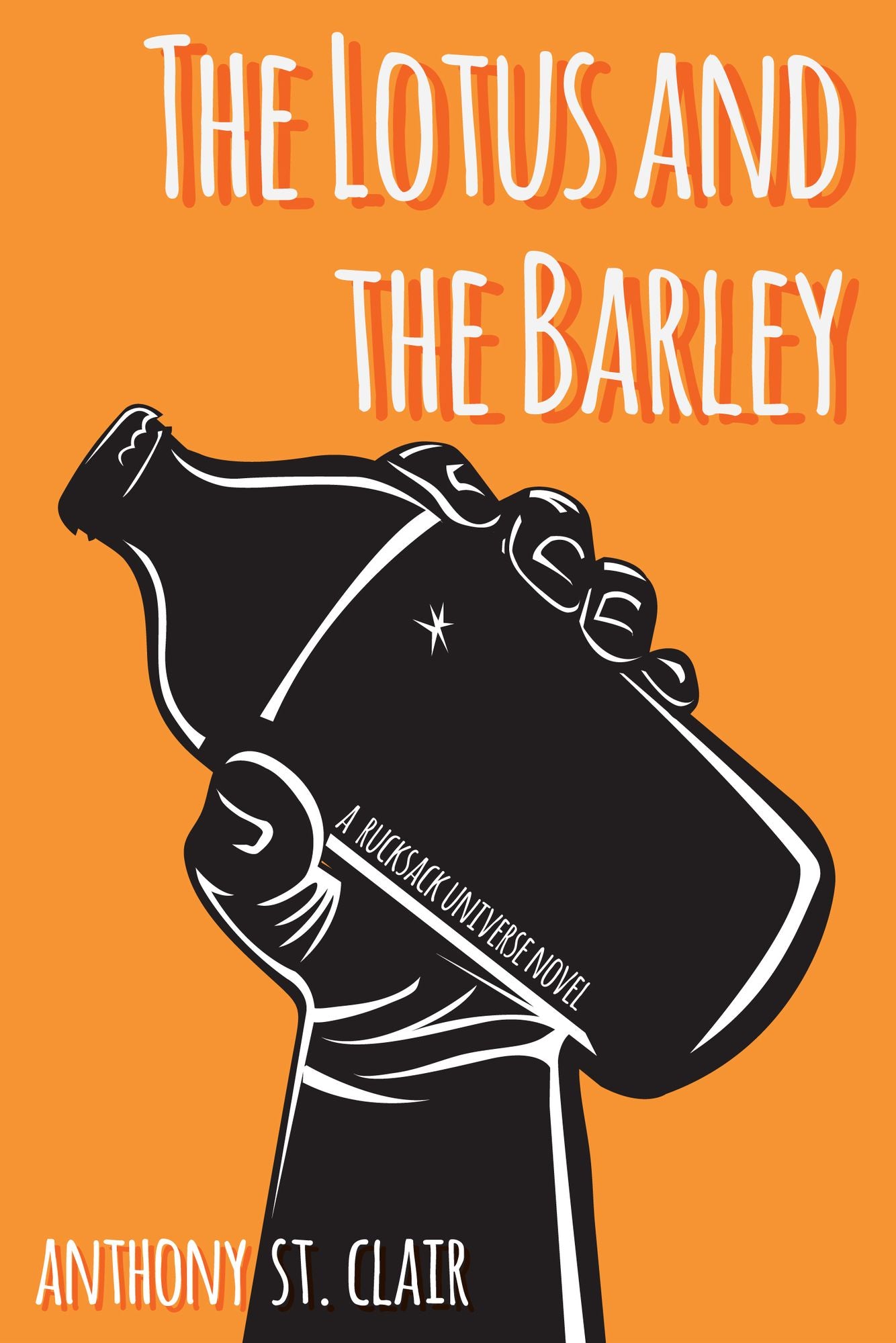 The Lotus and the Barley (A Rucksack Universe Fantasy Novel)